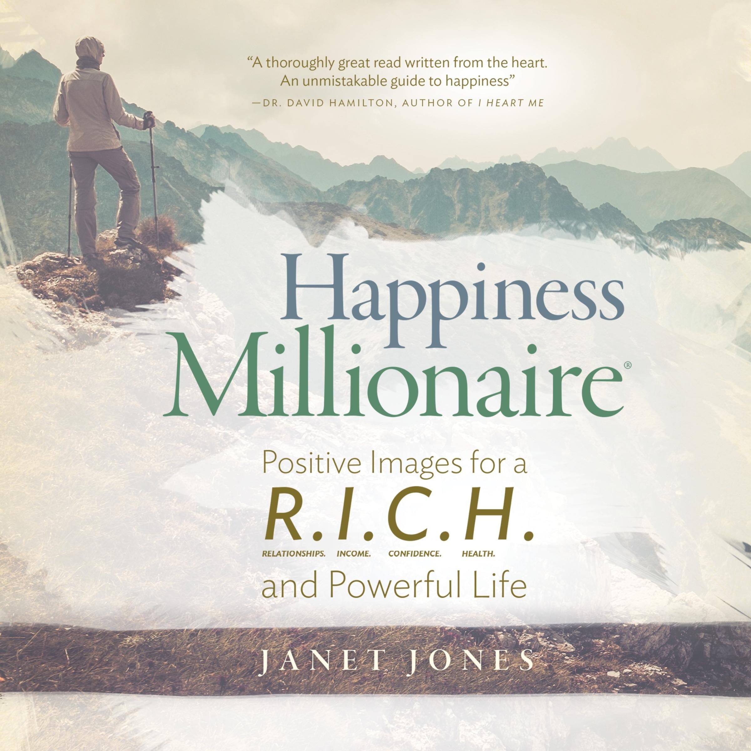 Happiness Millionaire: Positive Images for a R.I.C.H and Powerful Life