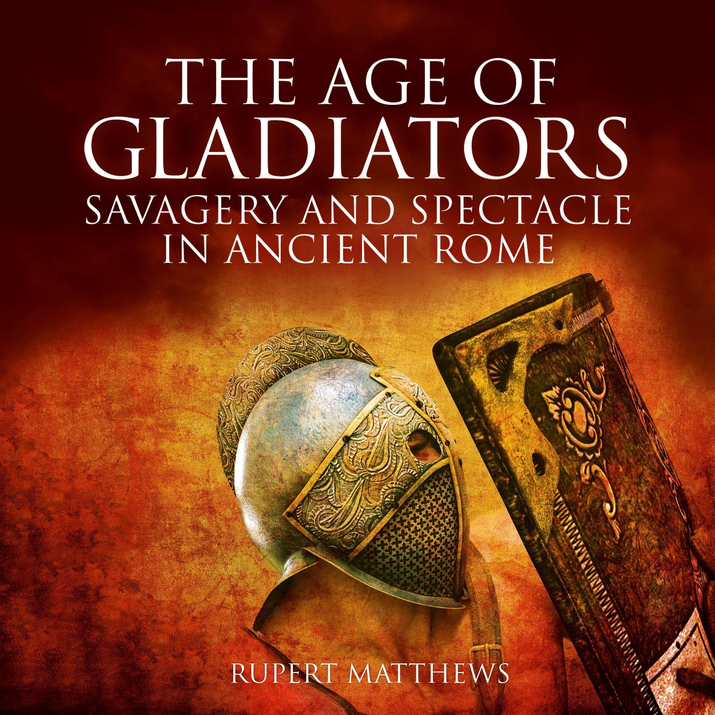 The Age of Gladiators