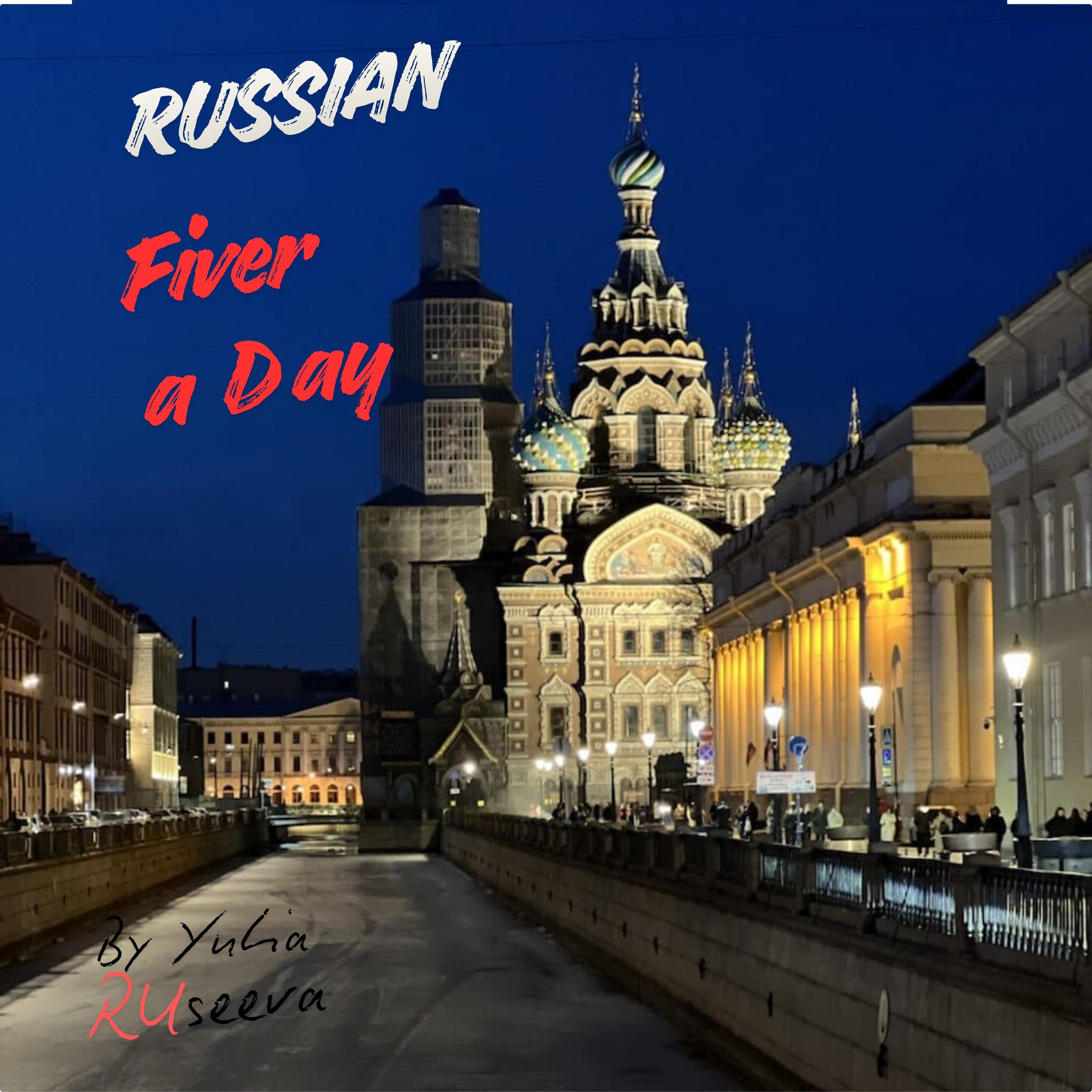 Russian Fiver a day