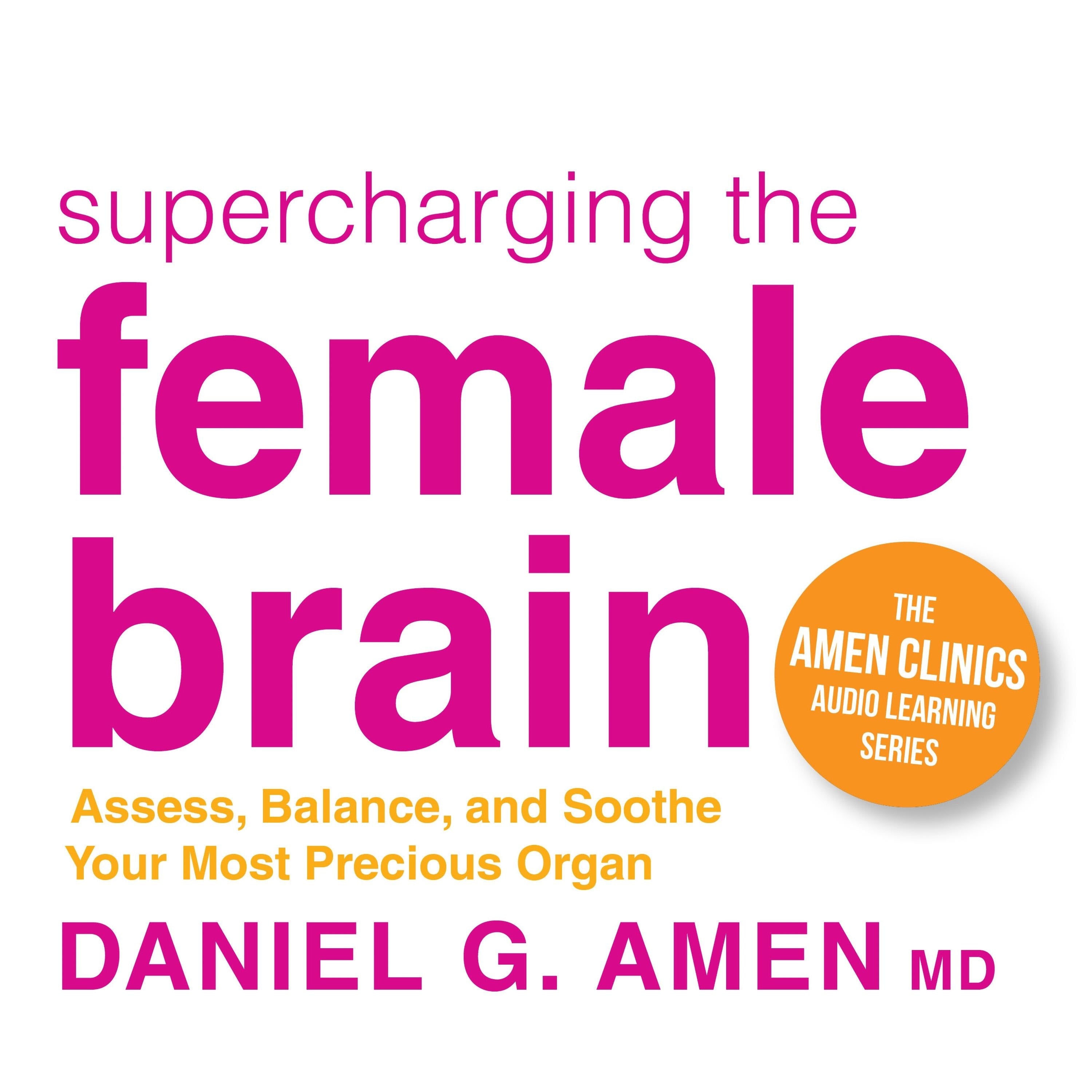 Supercharging the Female Brain
