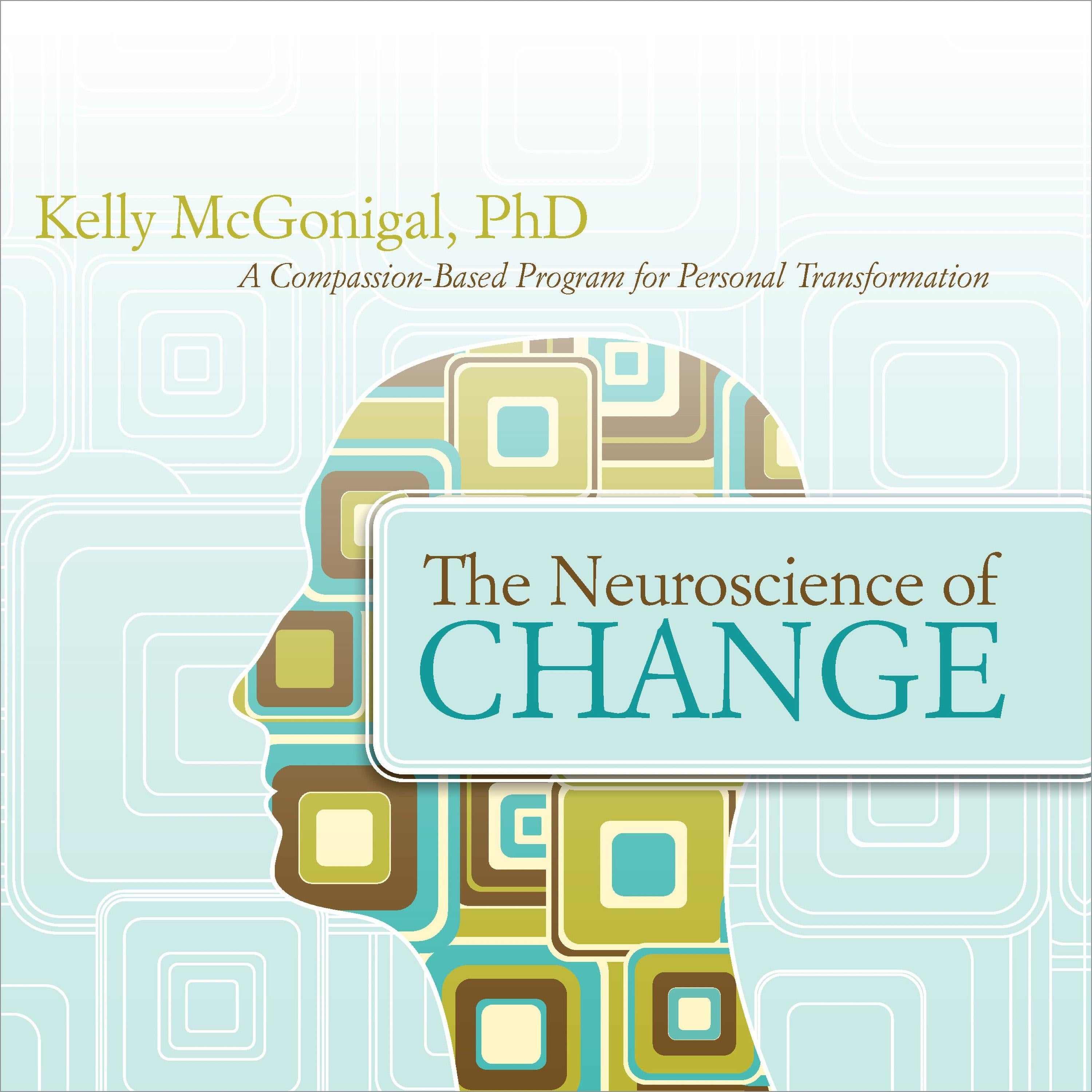 The Neuroscience of Change