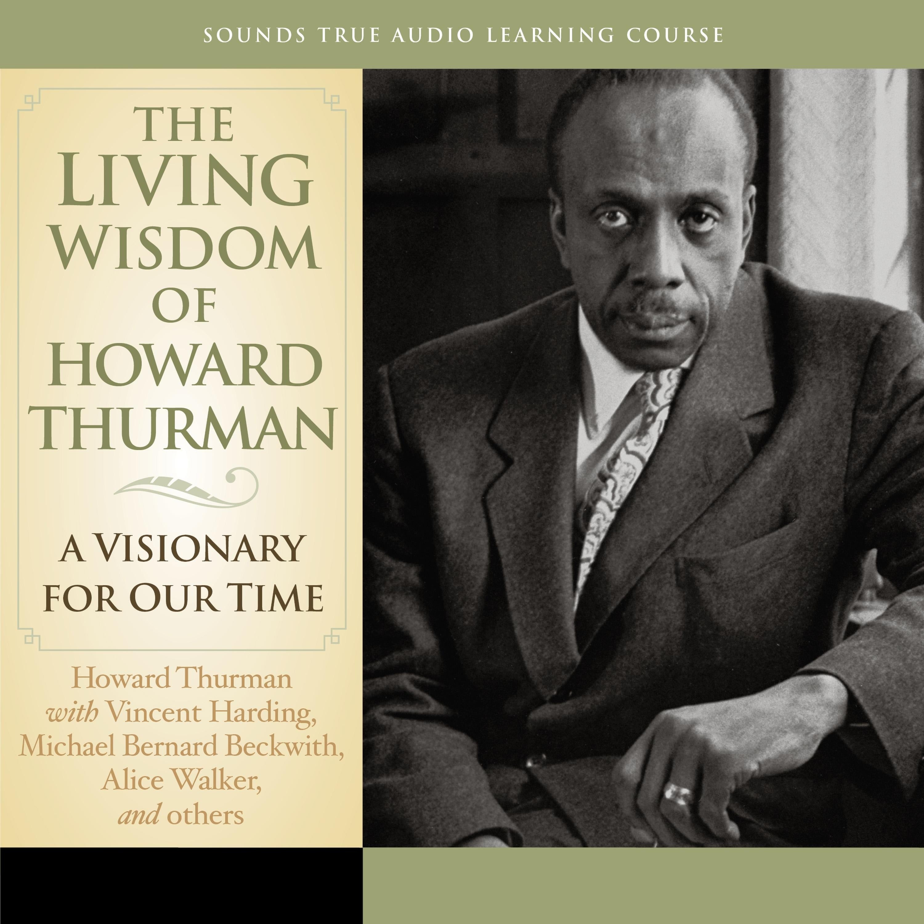The Living Wisdom of Howard Thurman