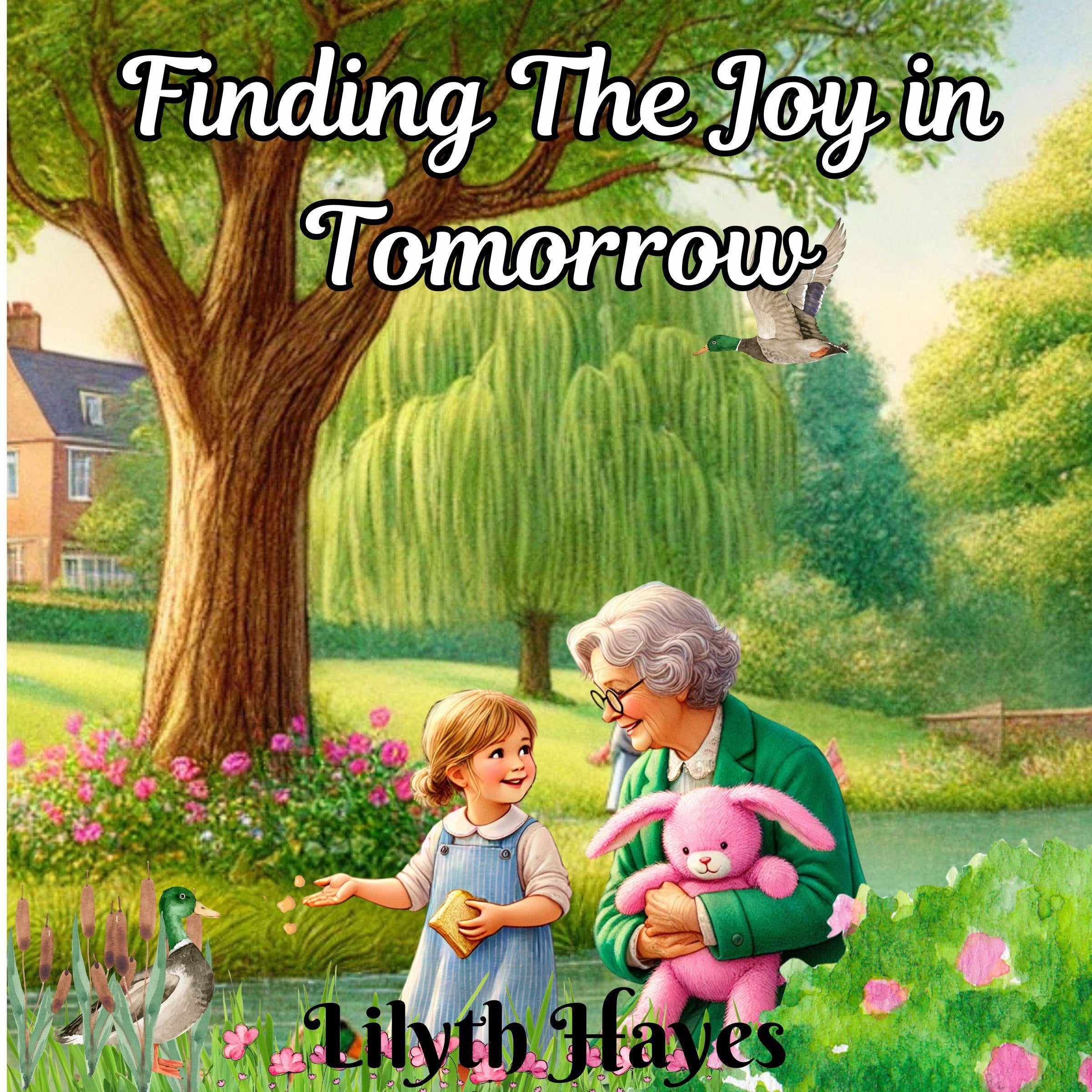 Finding The Joy in Tomorrow