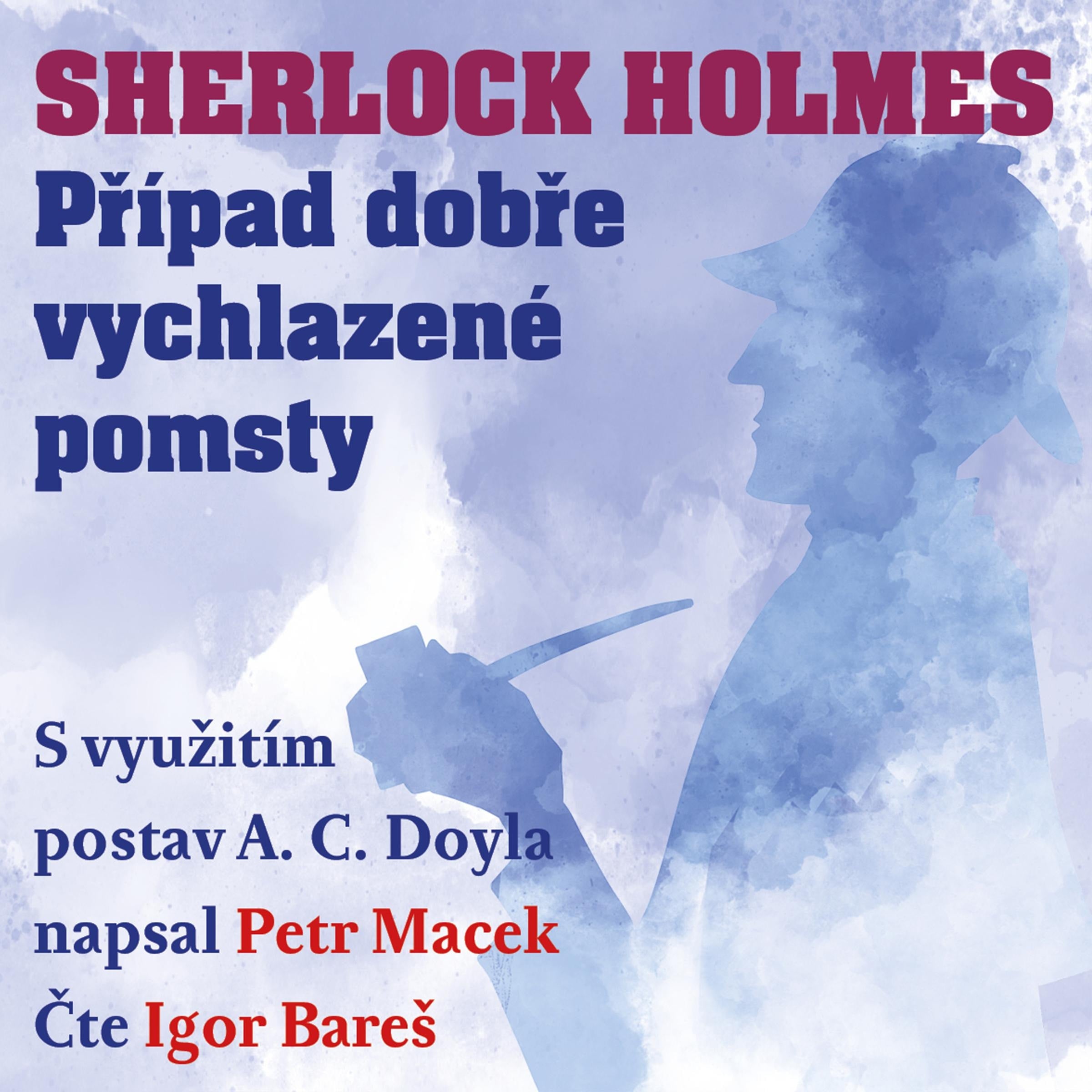 Sherlock Holmes: Případ dobře vychlazené pomsty