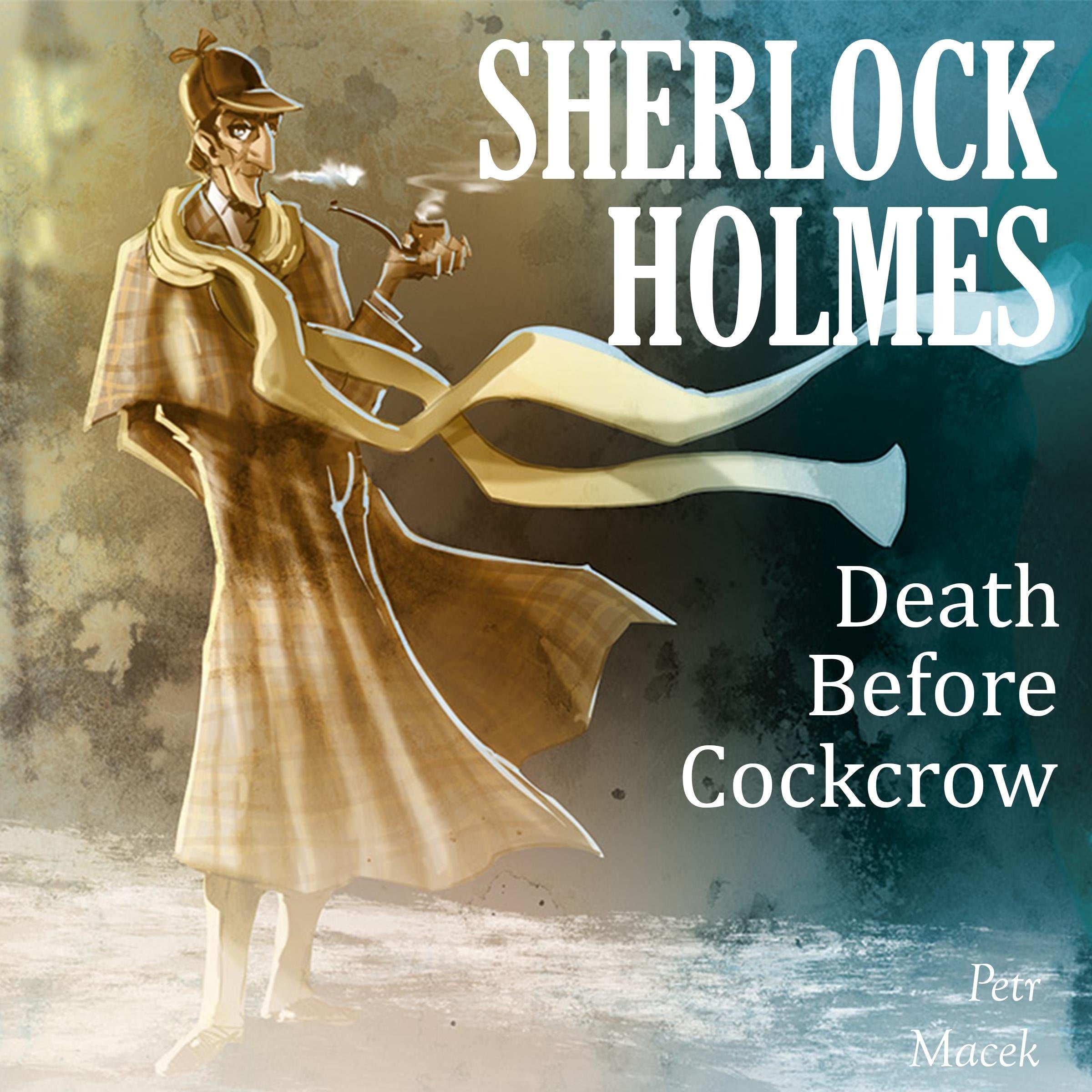 Sherlock Holmes: Death Before Cockcrow
