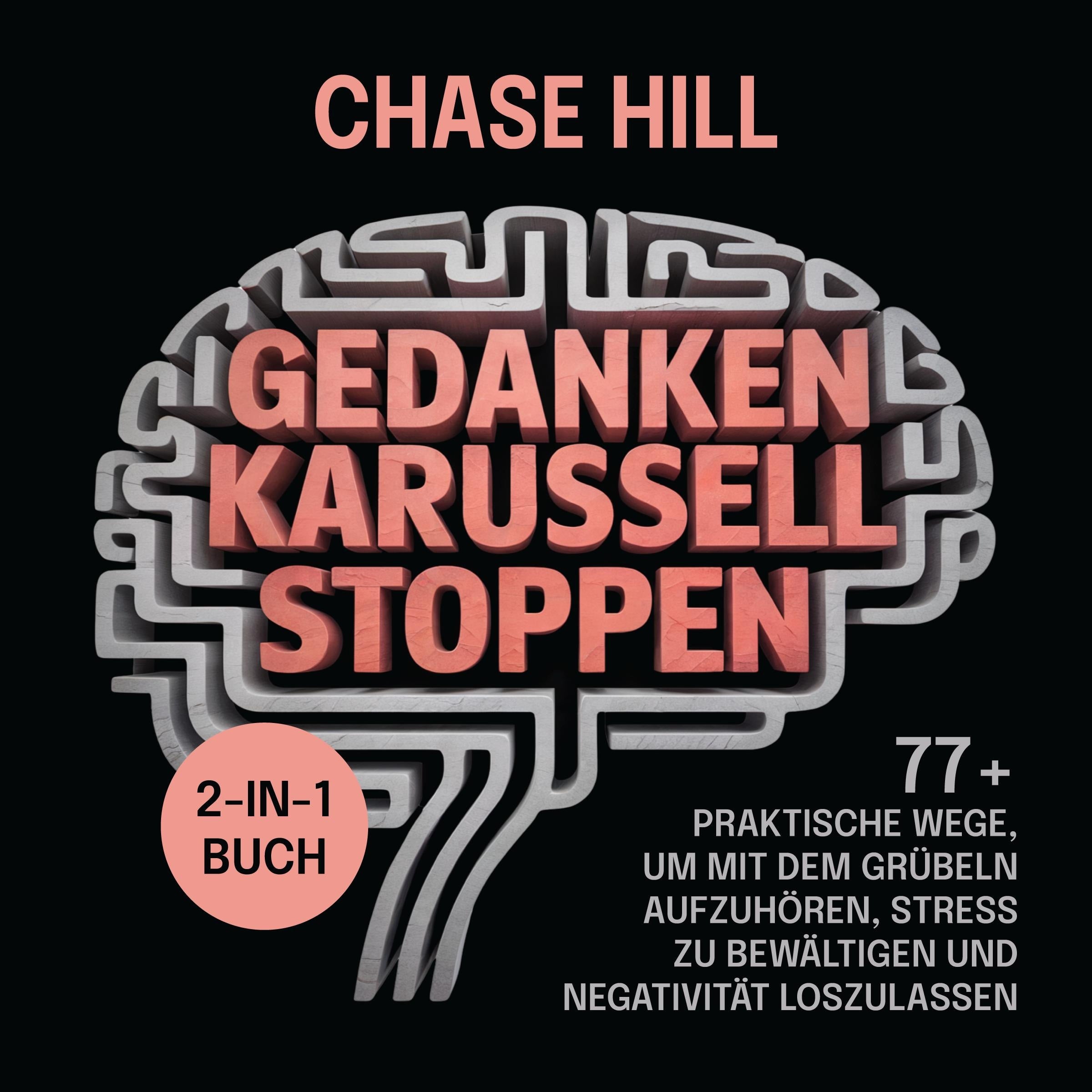 Gedankenkarussell stoppen (2-in-1-Buch)