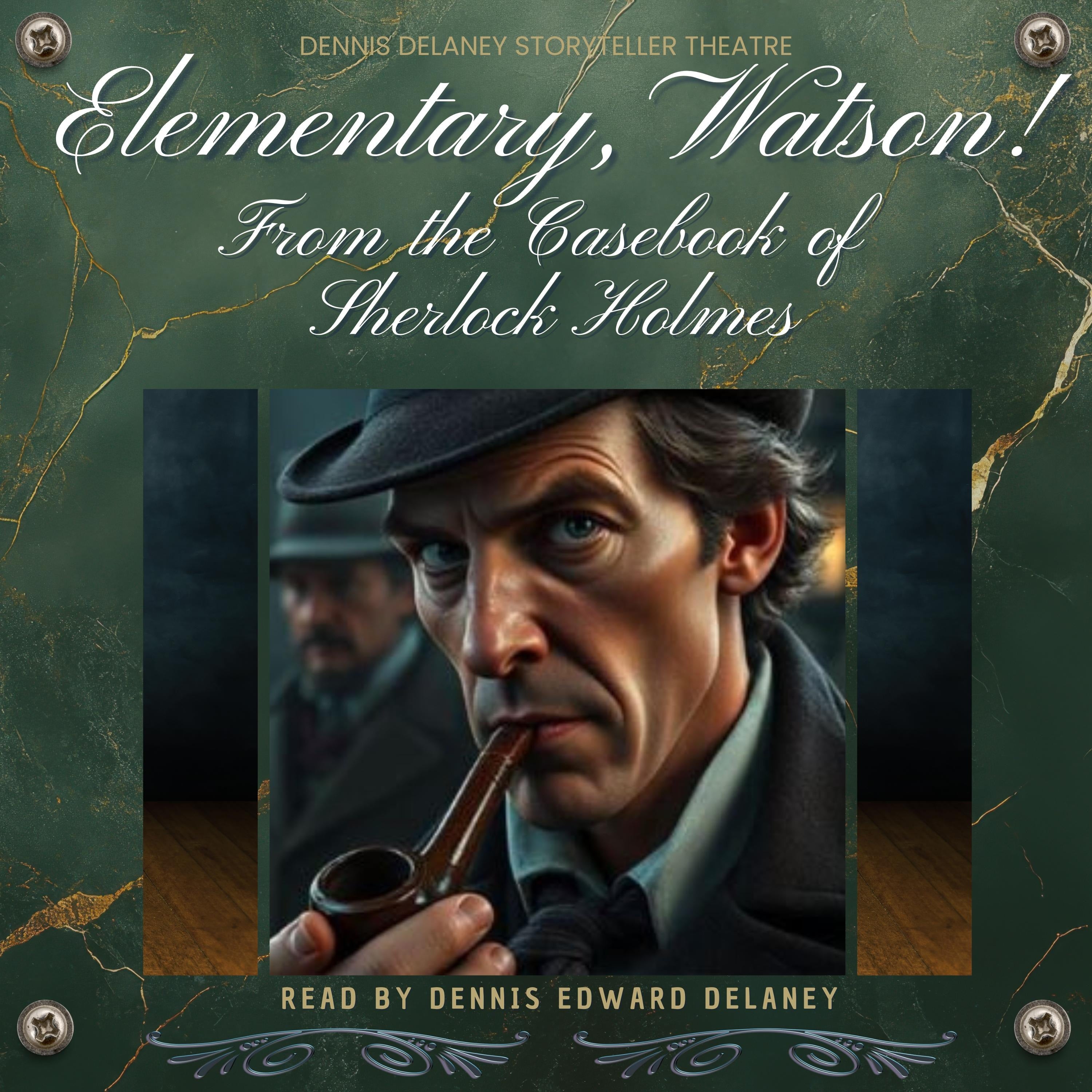 Elementary, Watson! From the Casebook of Sherlock Holmes