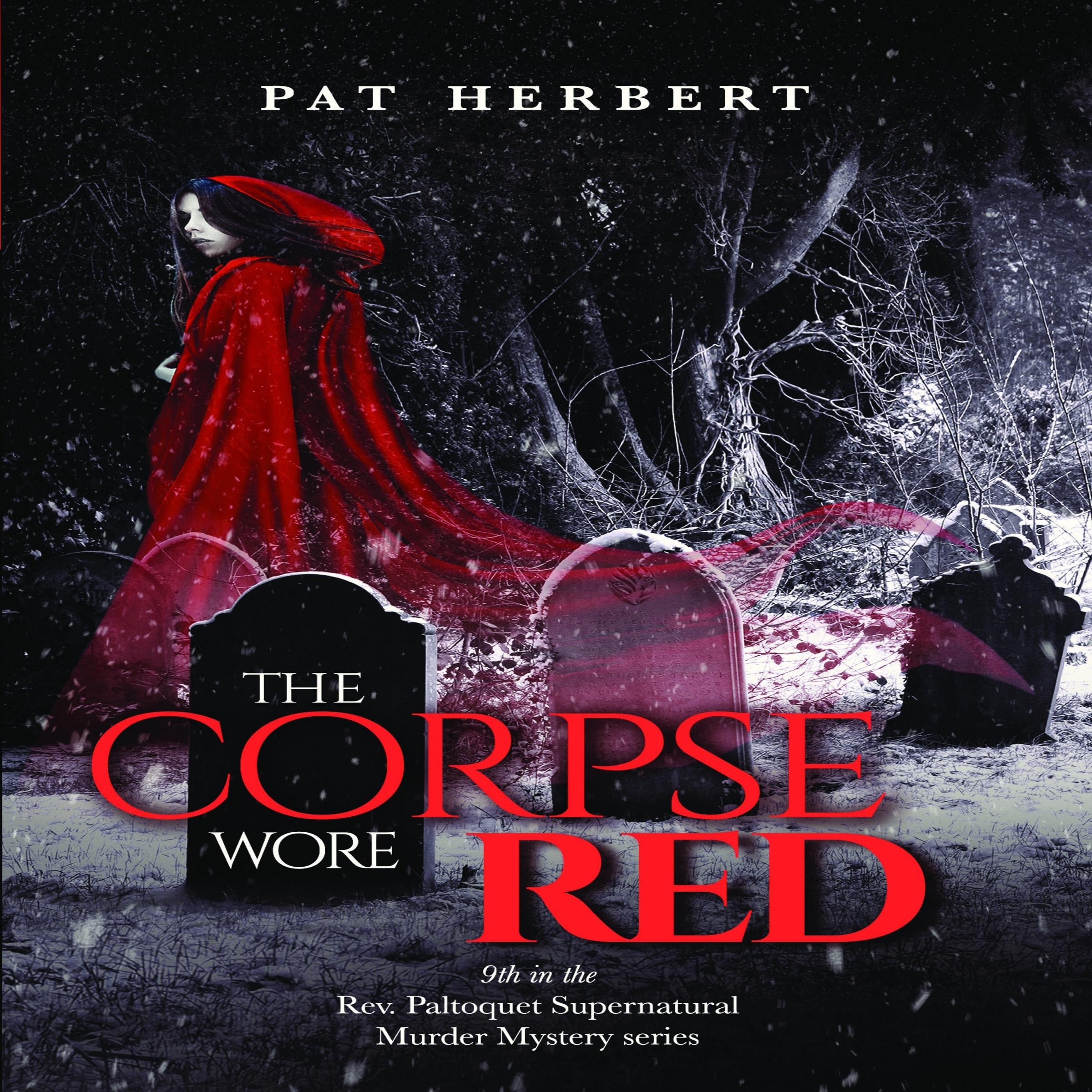 The Corpse Wore Red: Reverend Paltoquet Mystery Series, Book 9