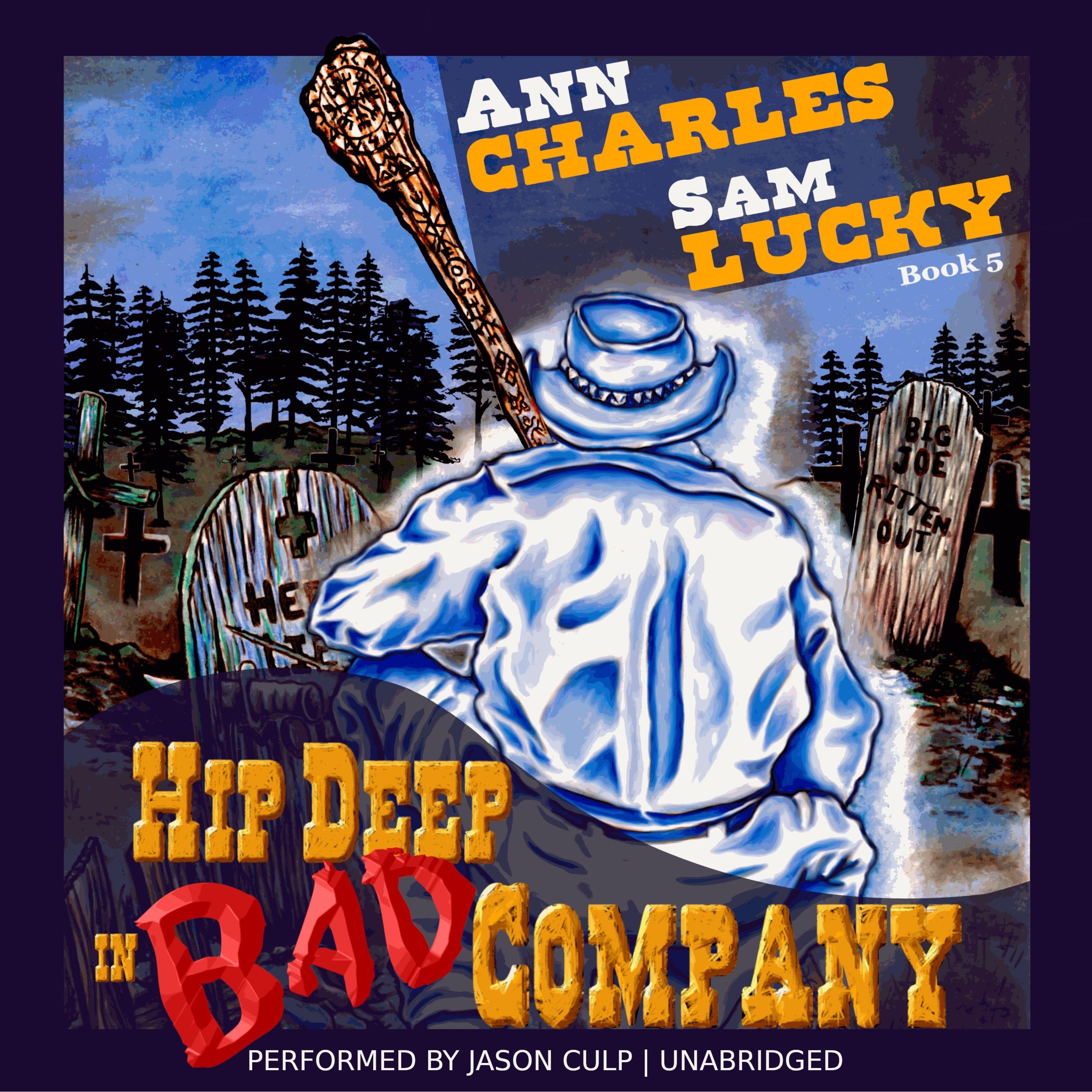 Hip Deep in Bad Company