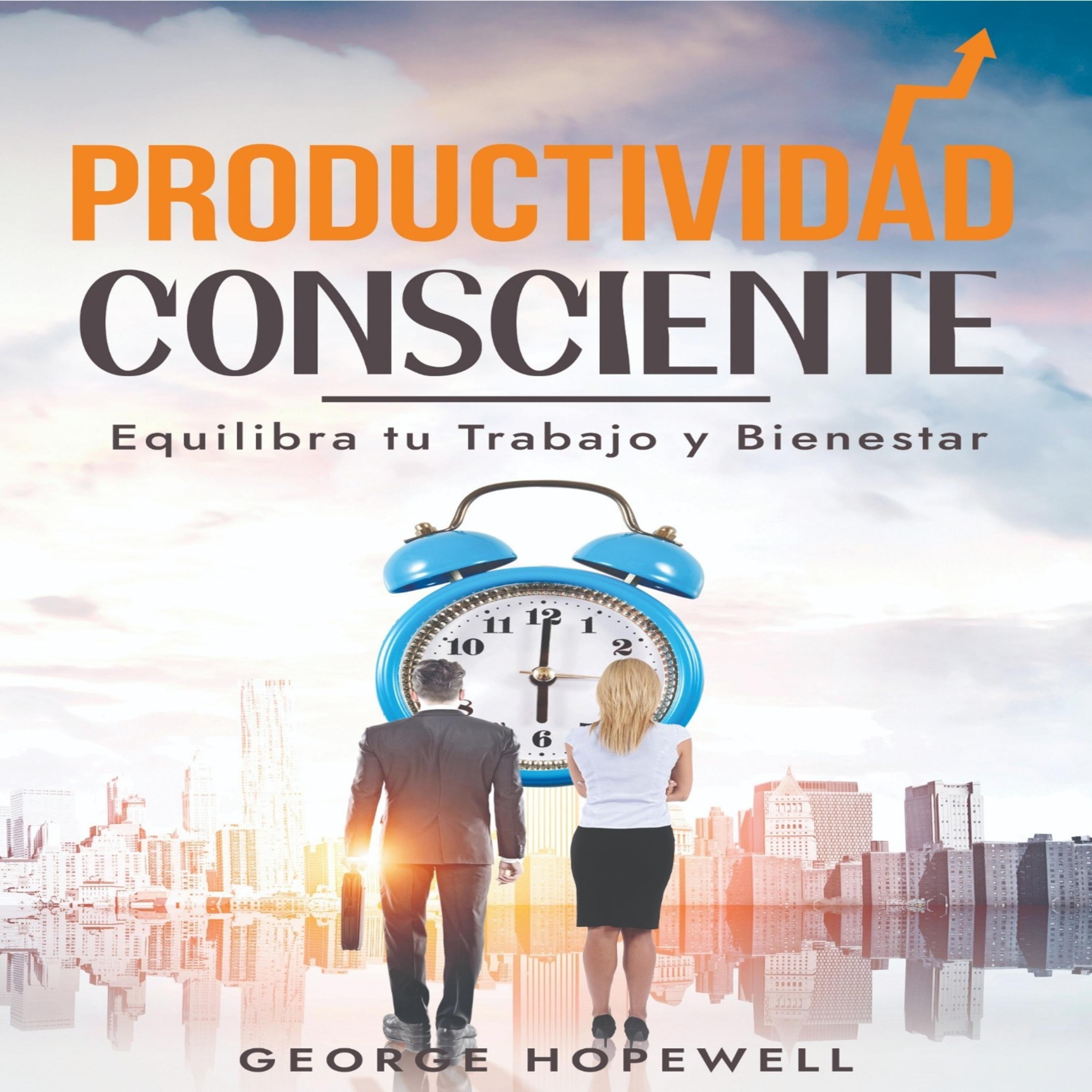PRODUCTIVIDAD CONSCIENTE