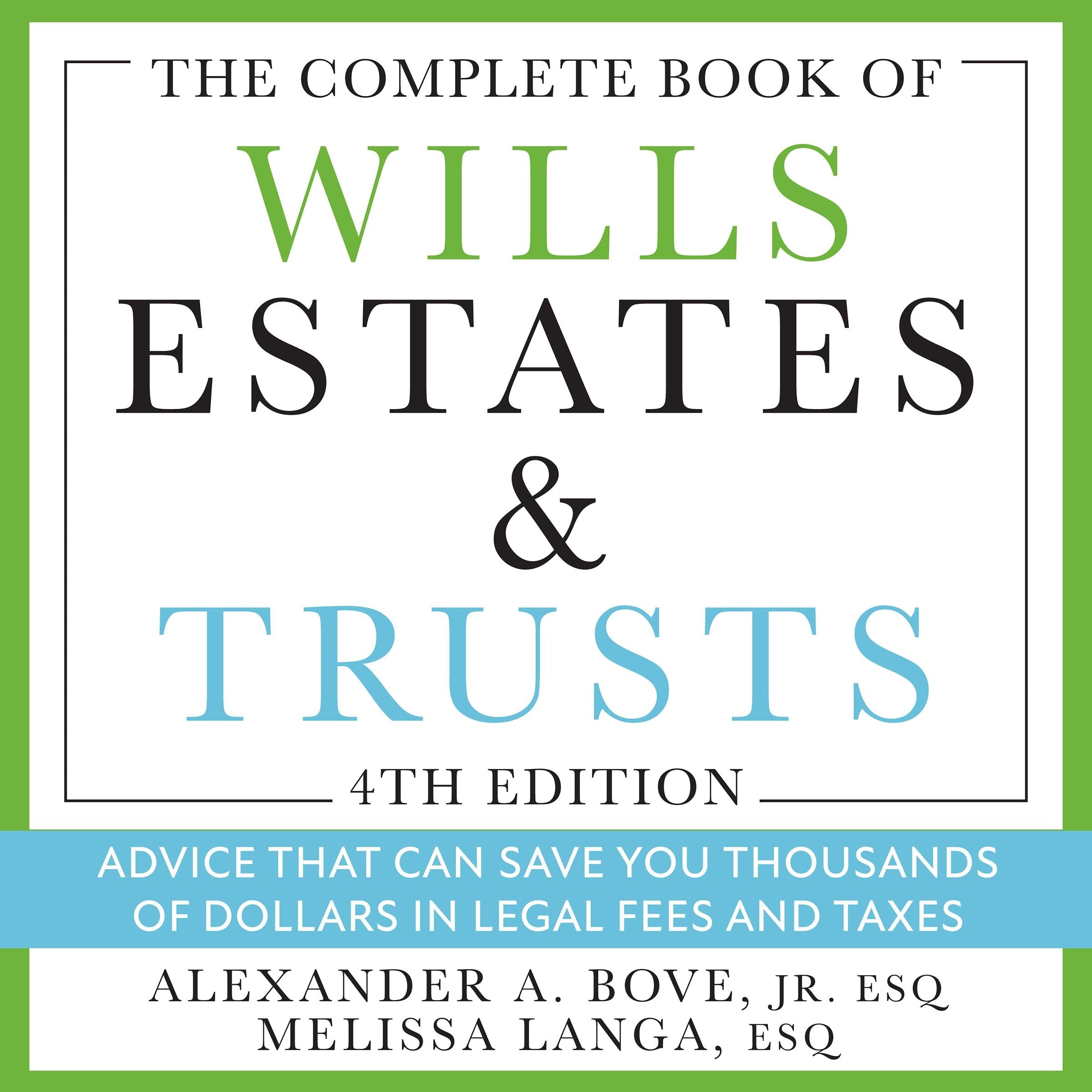 The Complete Book of Wills, Estates & Trusts (4th Edition)