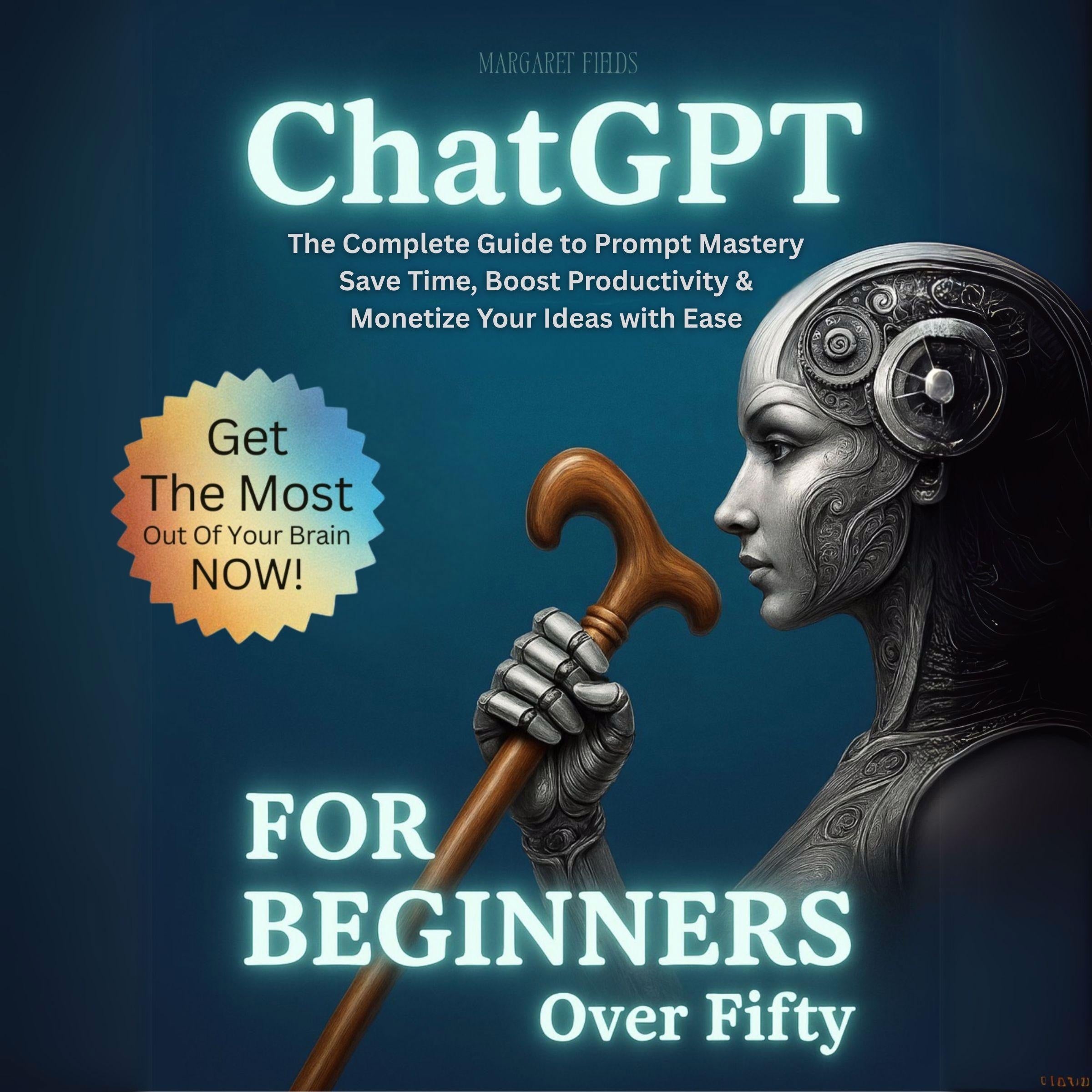 ChatGPT For Beginners Over Fifty