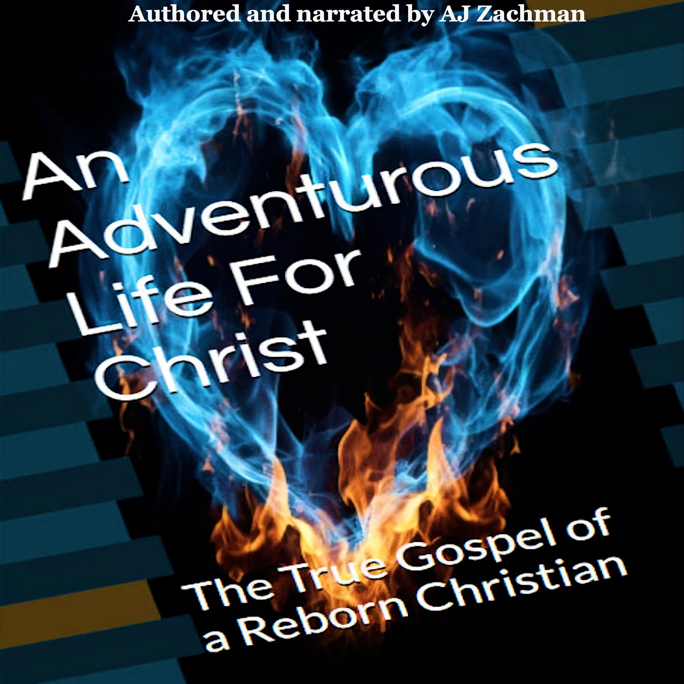 An Adventurous Life For Christ