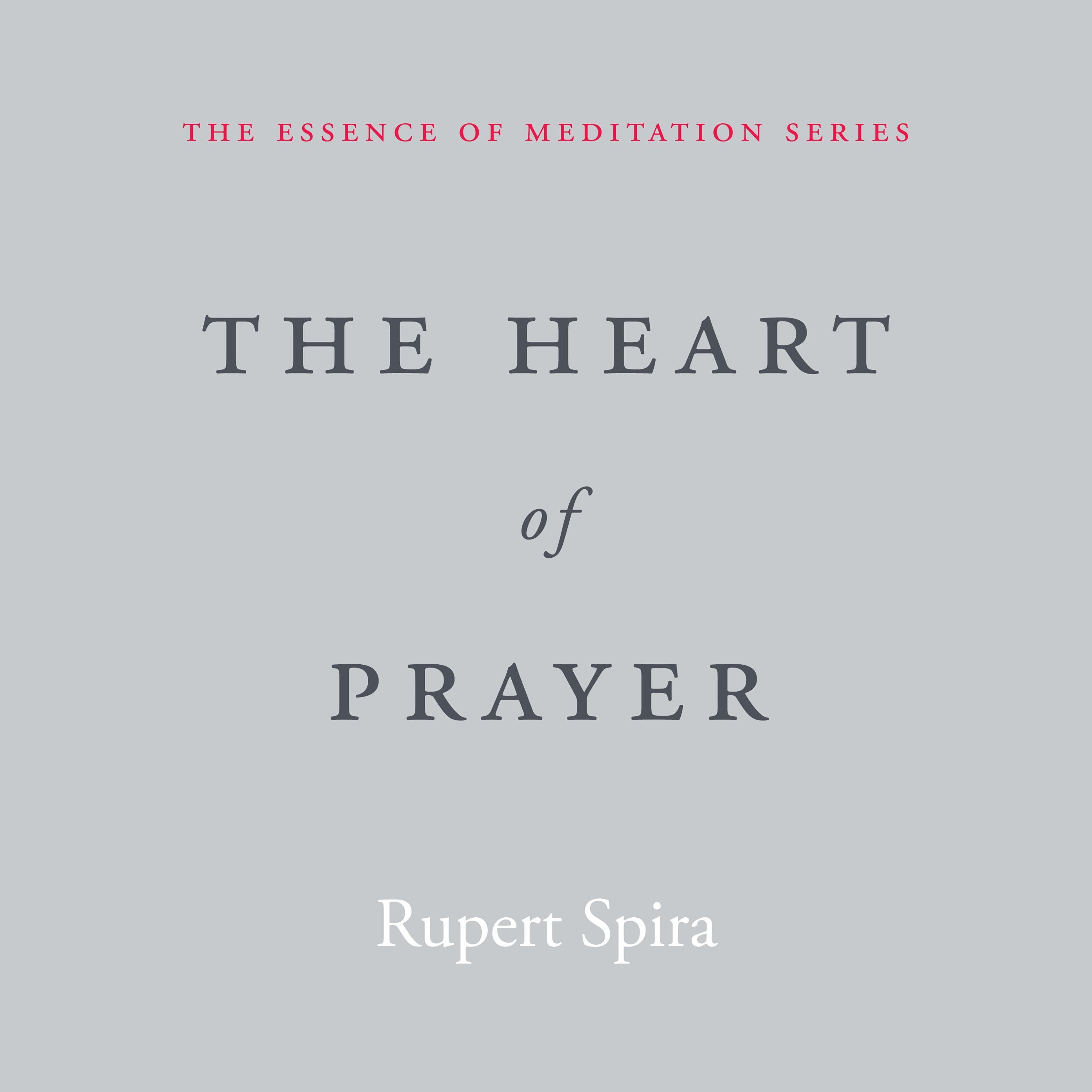 The Heart of Prayer