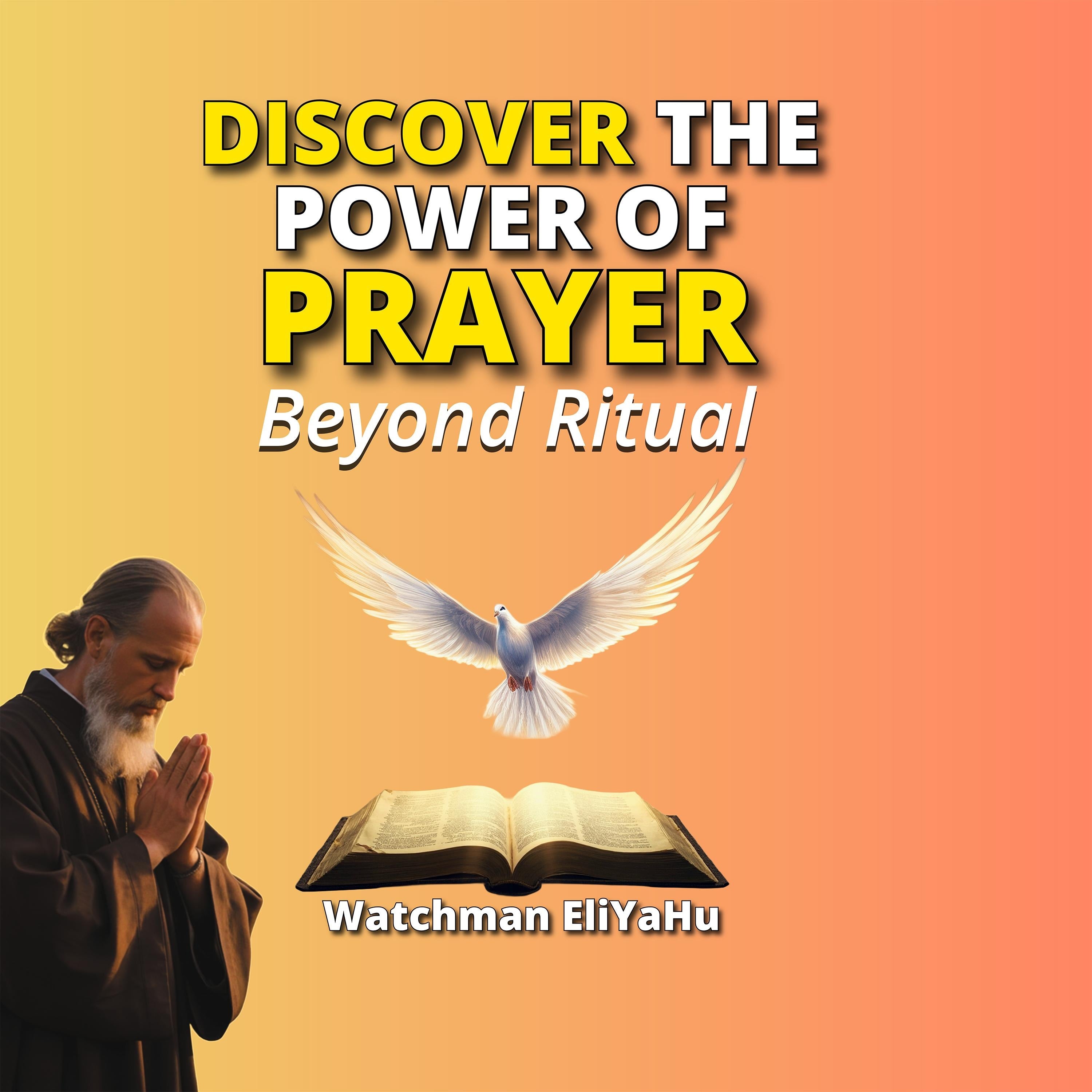 DISCOVER THE POWER OF PRAYER
