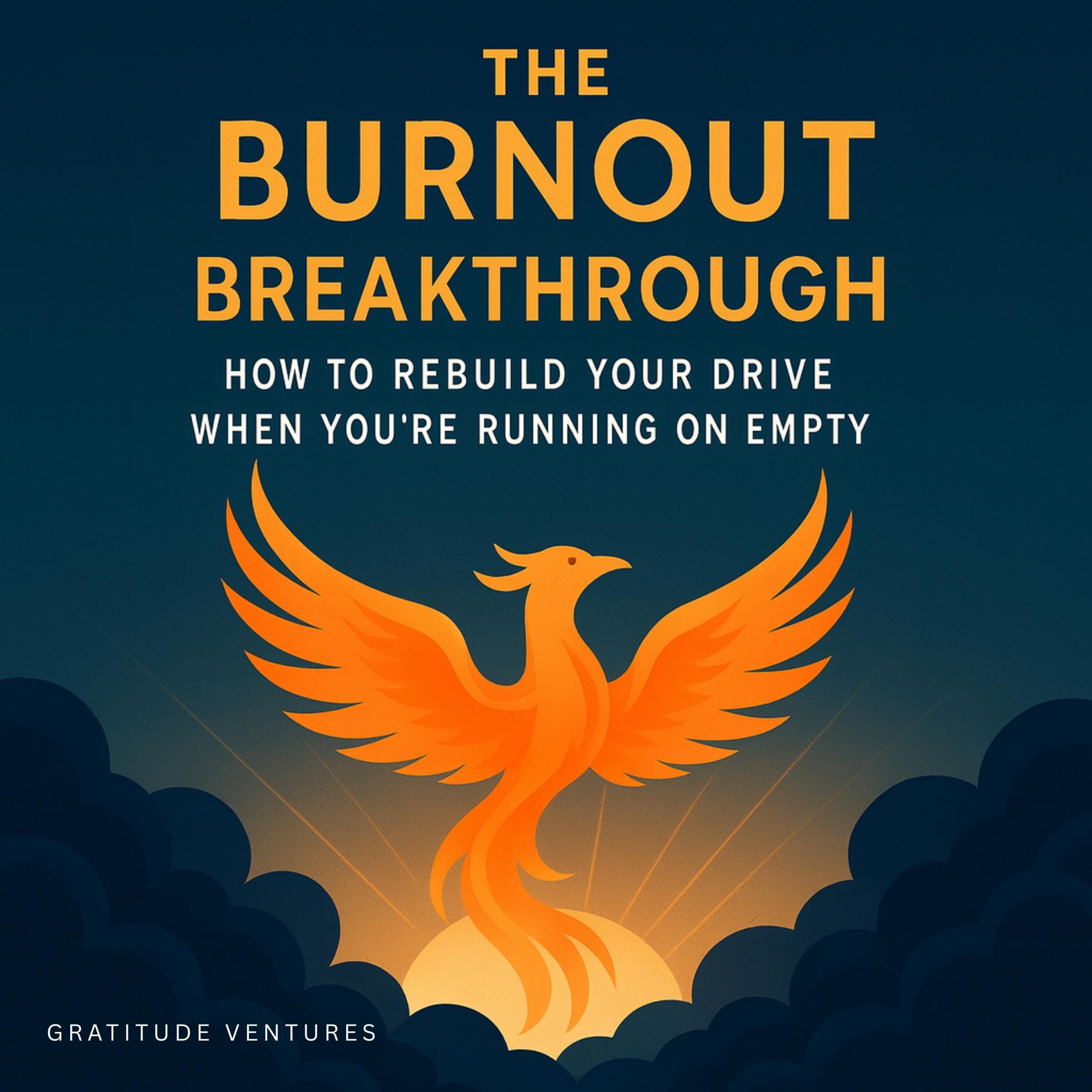 The Burnout Breakthrough