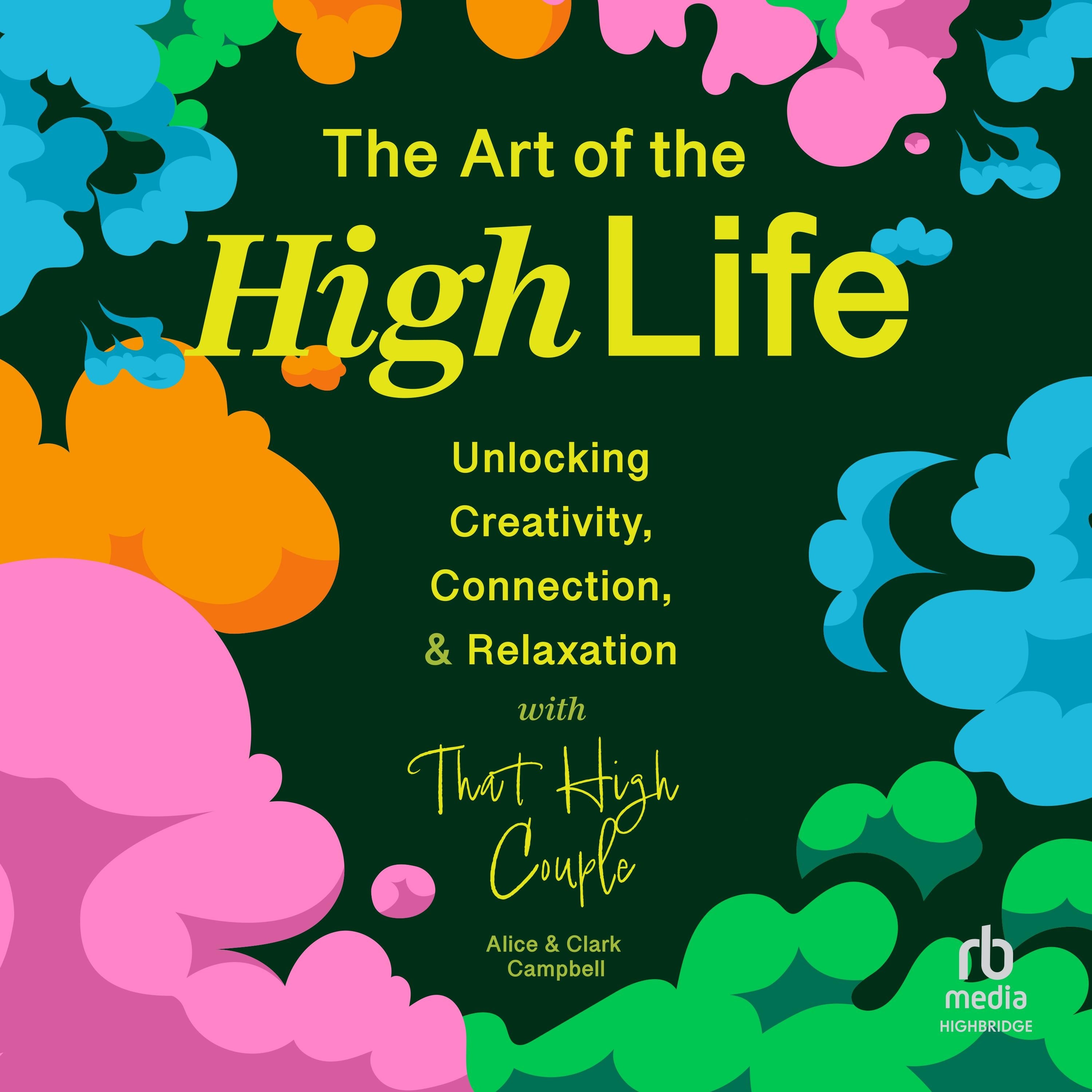 The Art of The High Life