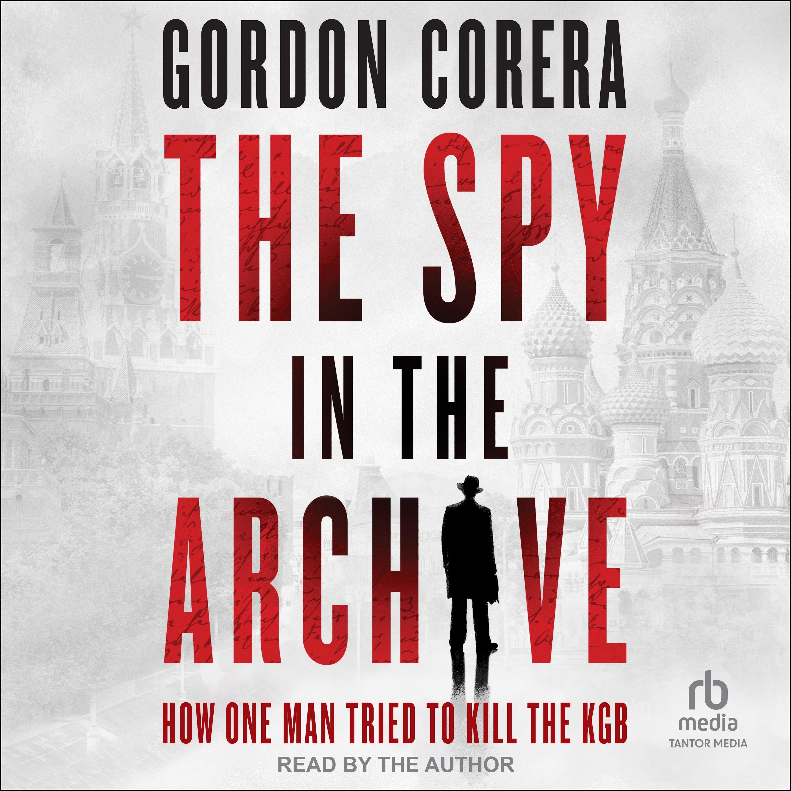 The Spy in the Archive