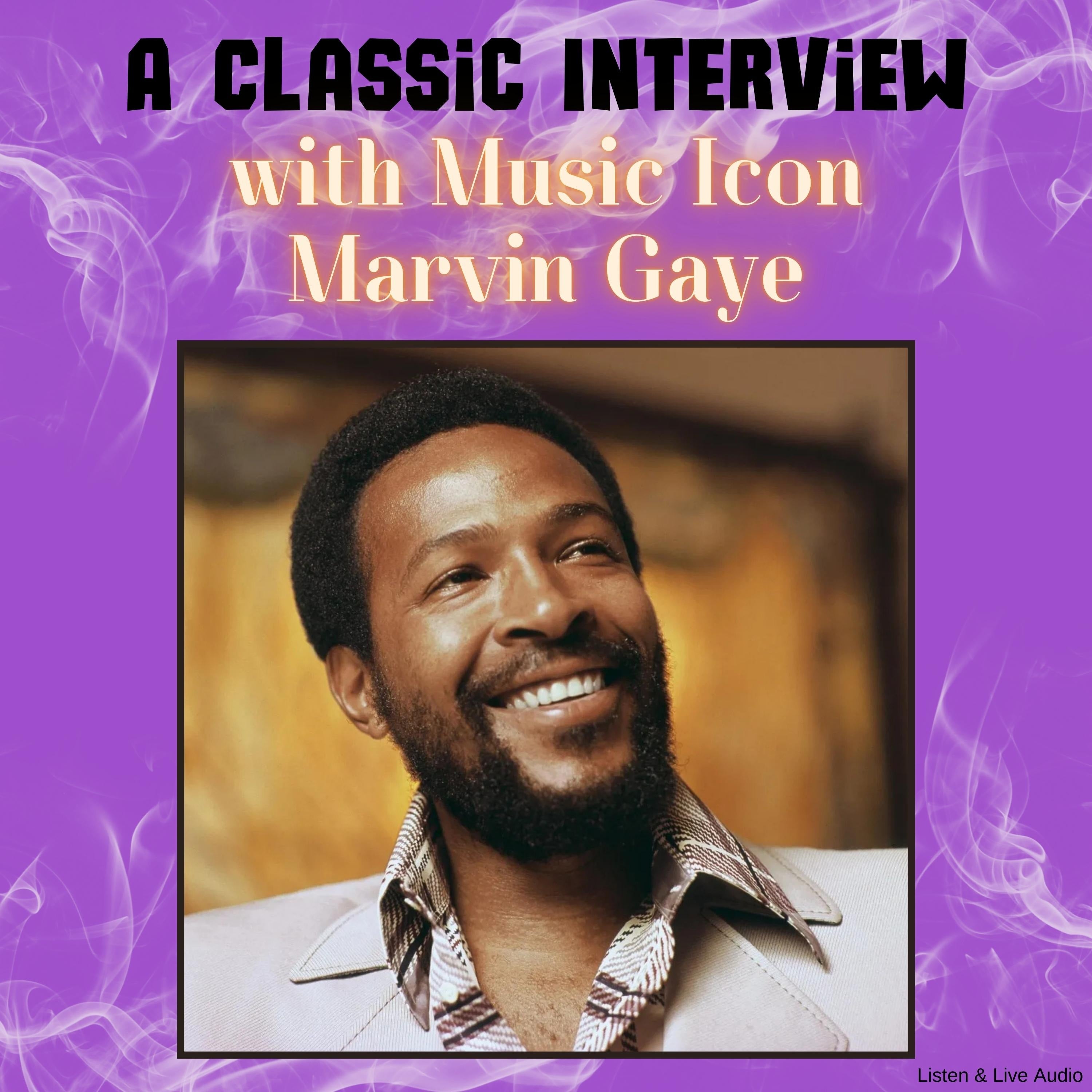 A Classic Interview with Music Icon Marvin Gaye