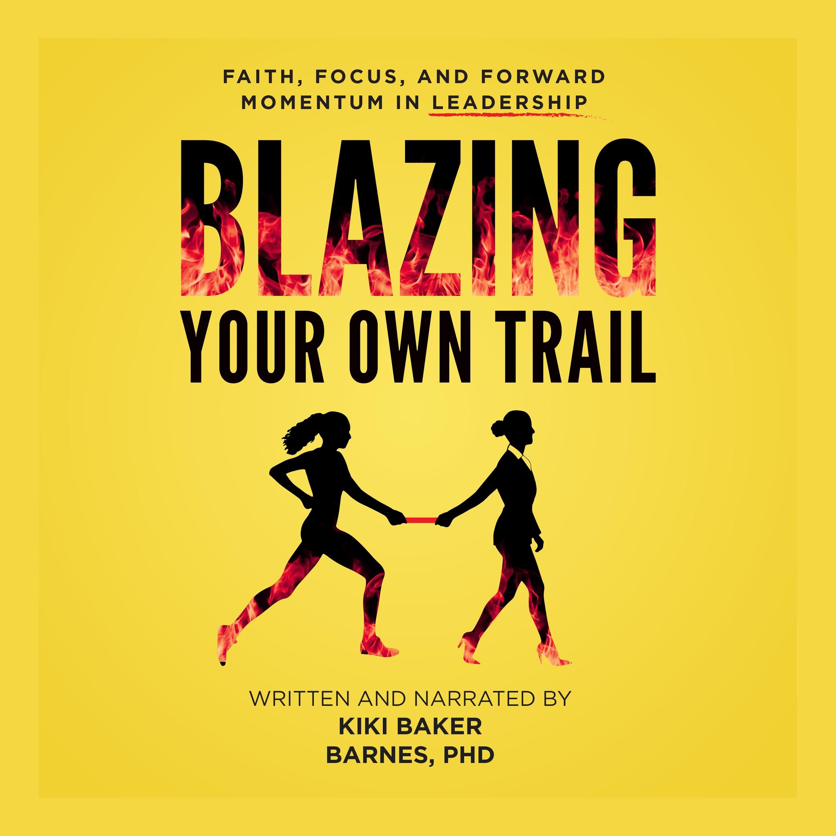 Blazing Your Own Trail