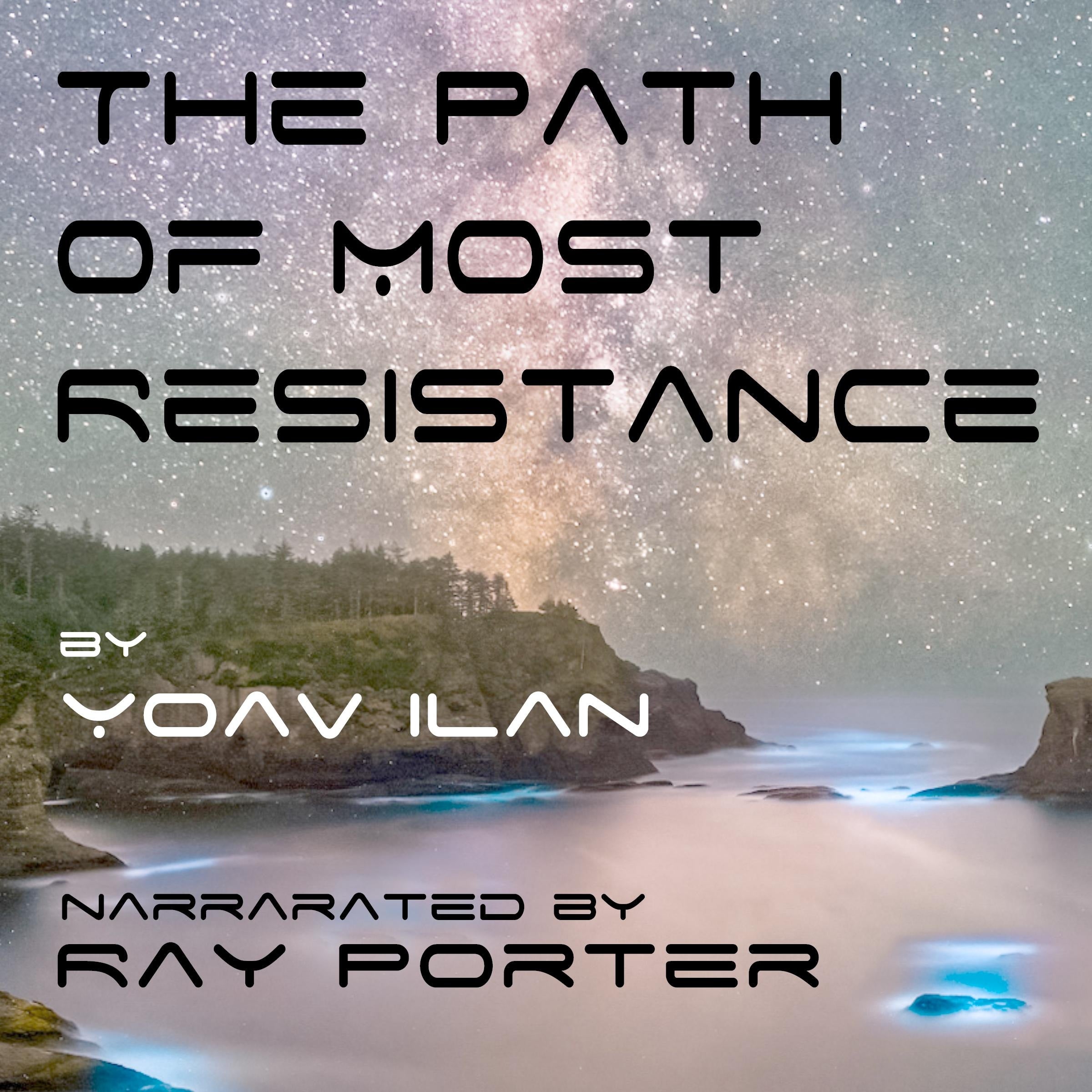 The Path of Most Resistance: And Other Stories