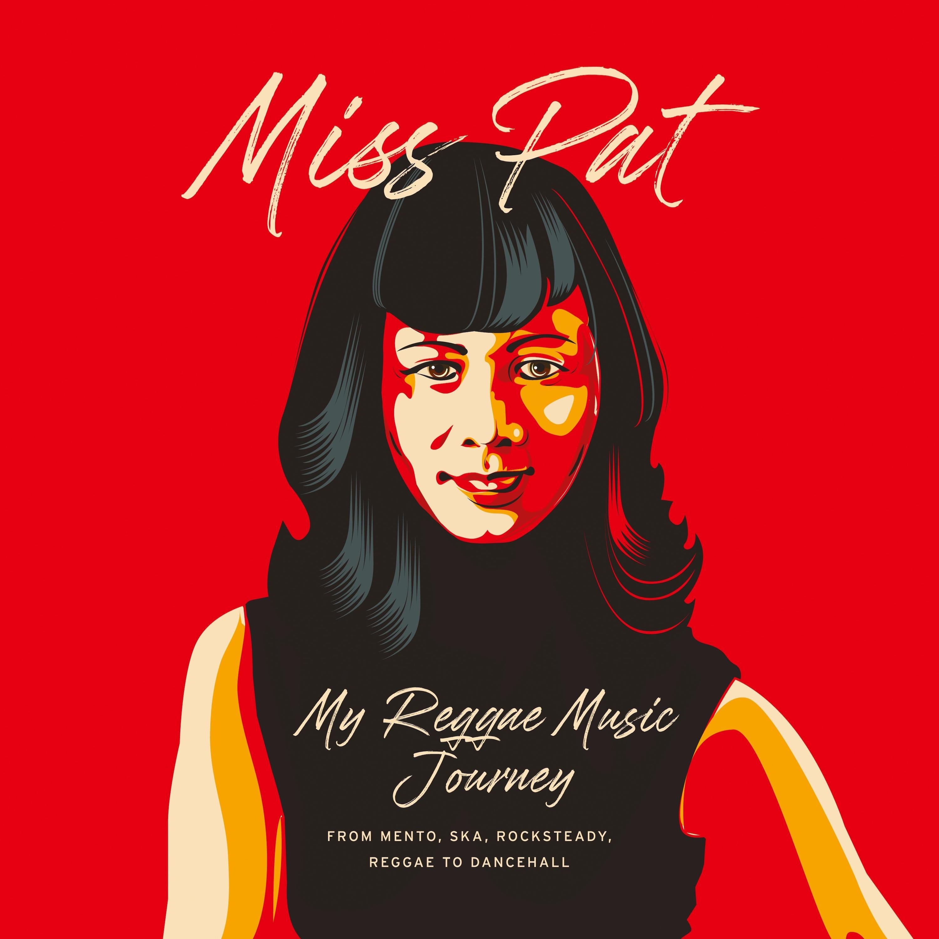 Miss Pat - My Reggae Music Journey