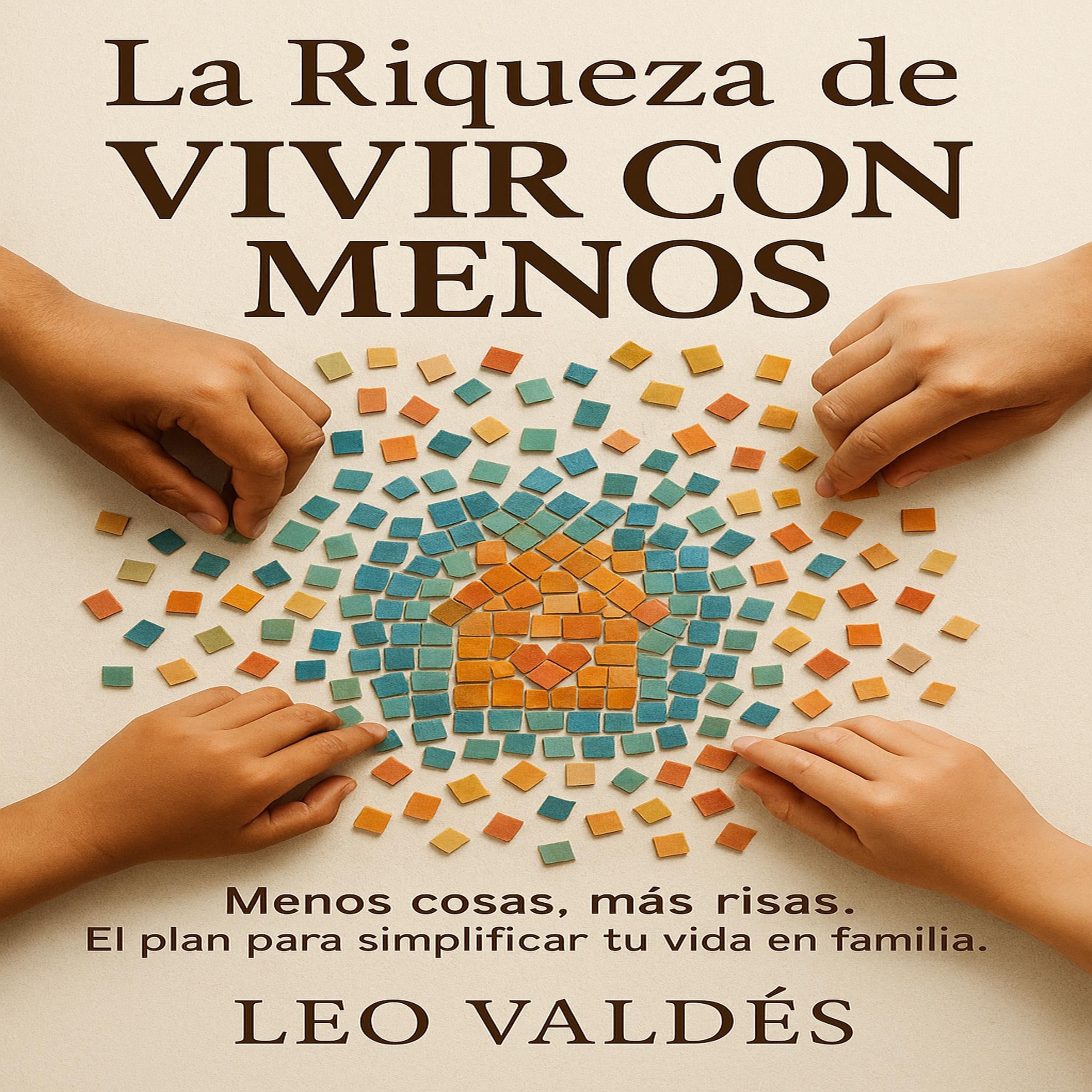 La Riqueza de Vivir con Menos