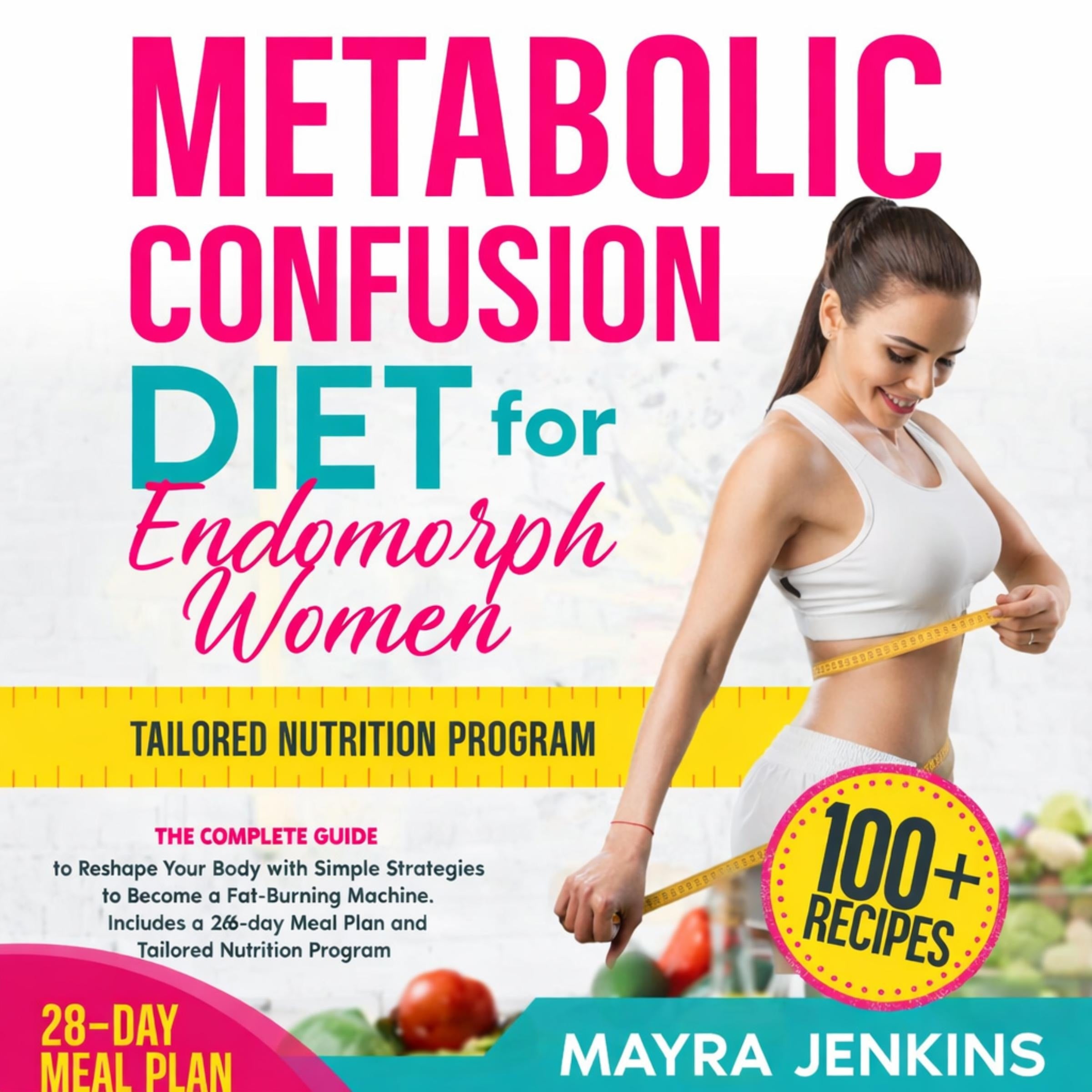 Metabolic Confusion Diet for Endomorph Women