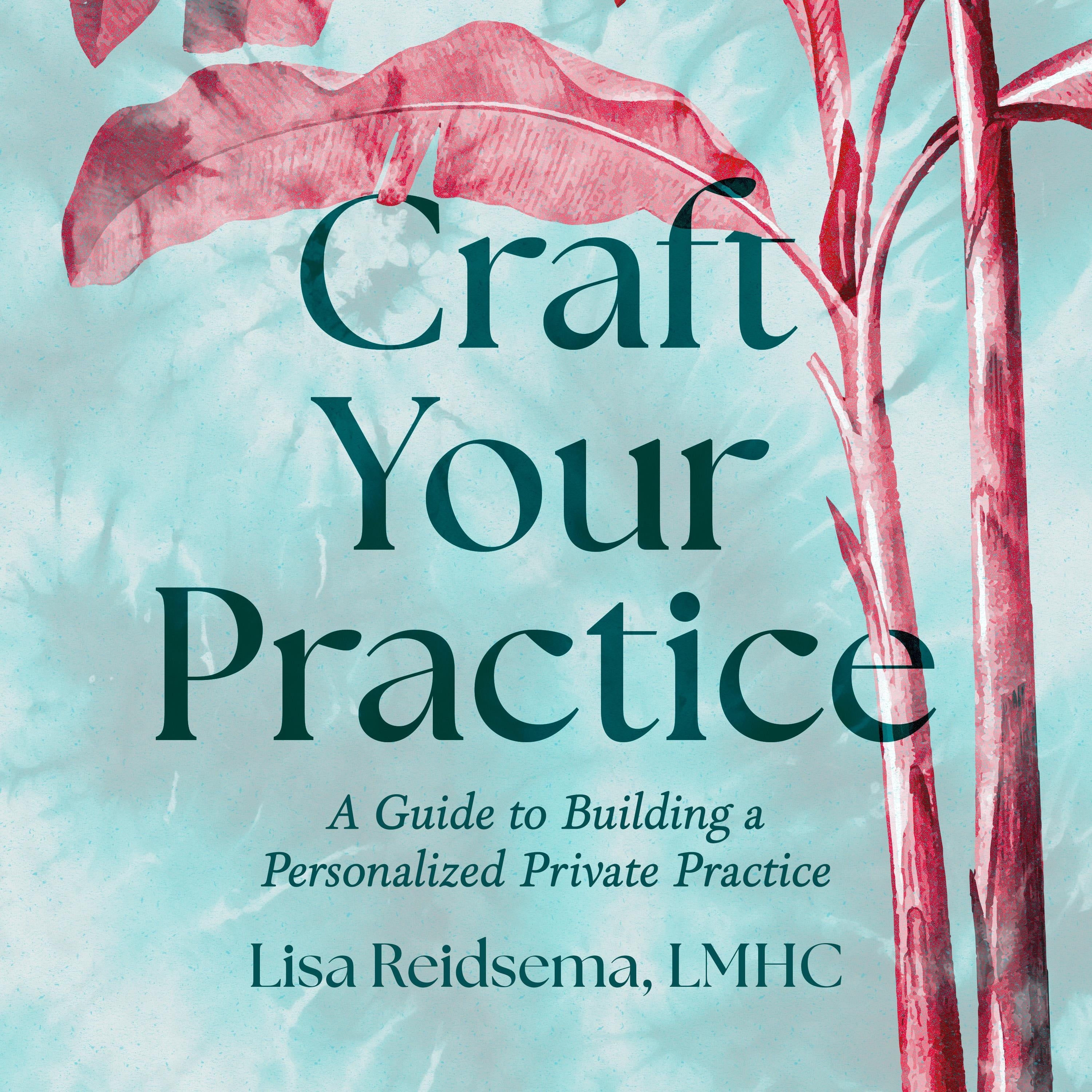 Craft Your Practice