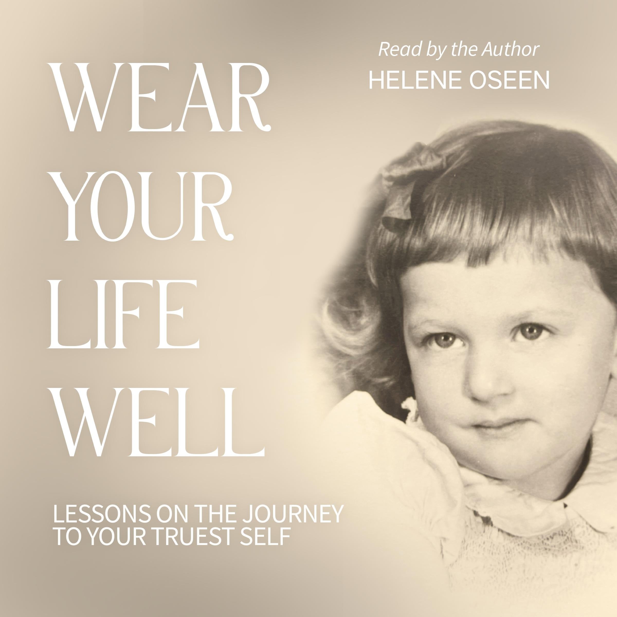 Wear Your Life Well