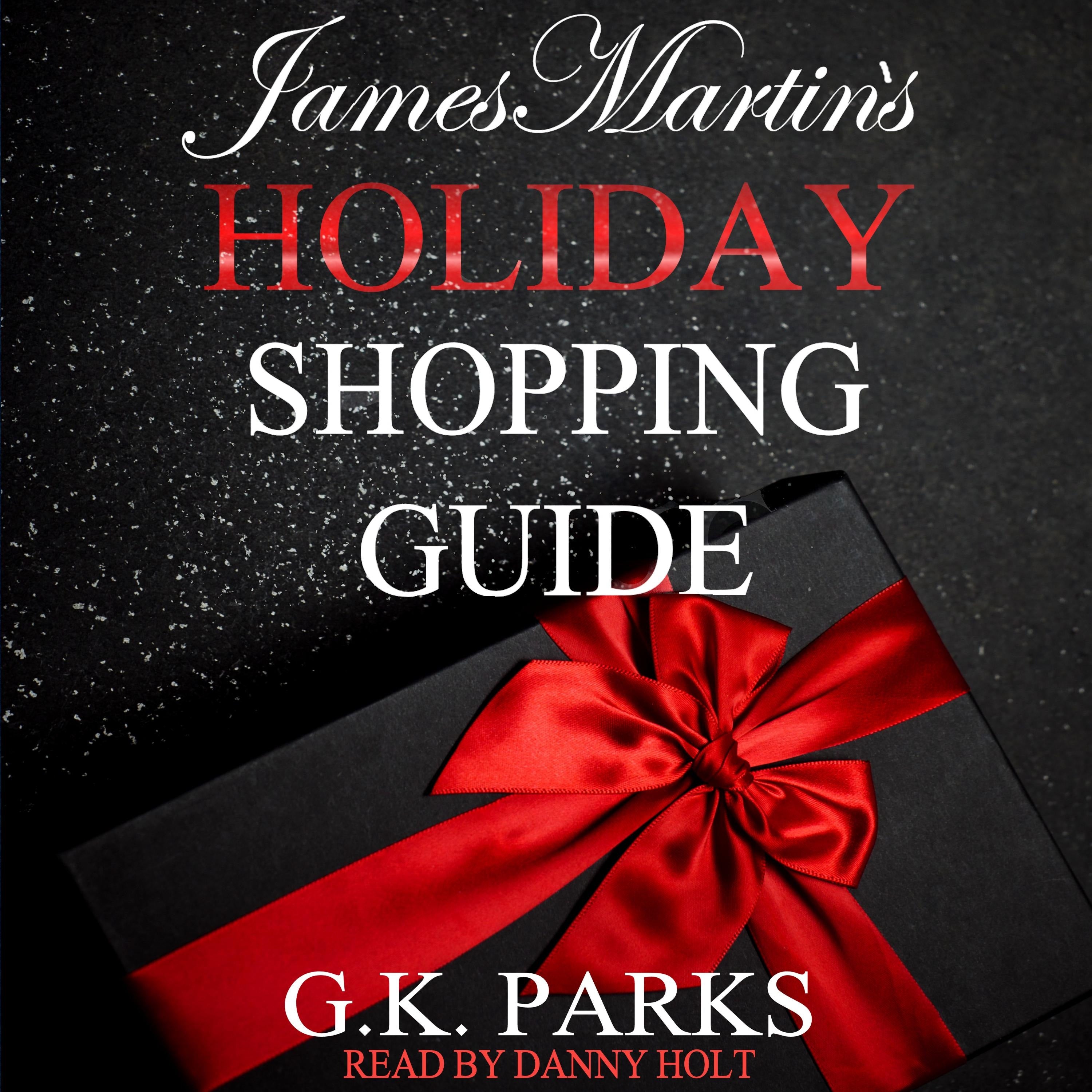 James Martin's Holiday Shopping Guide