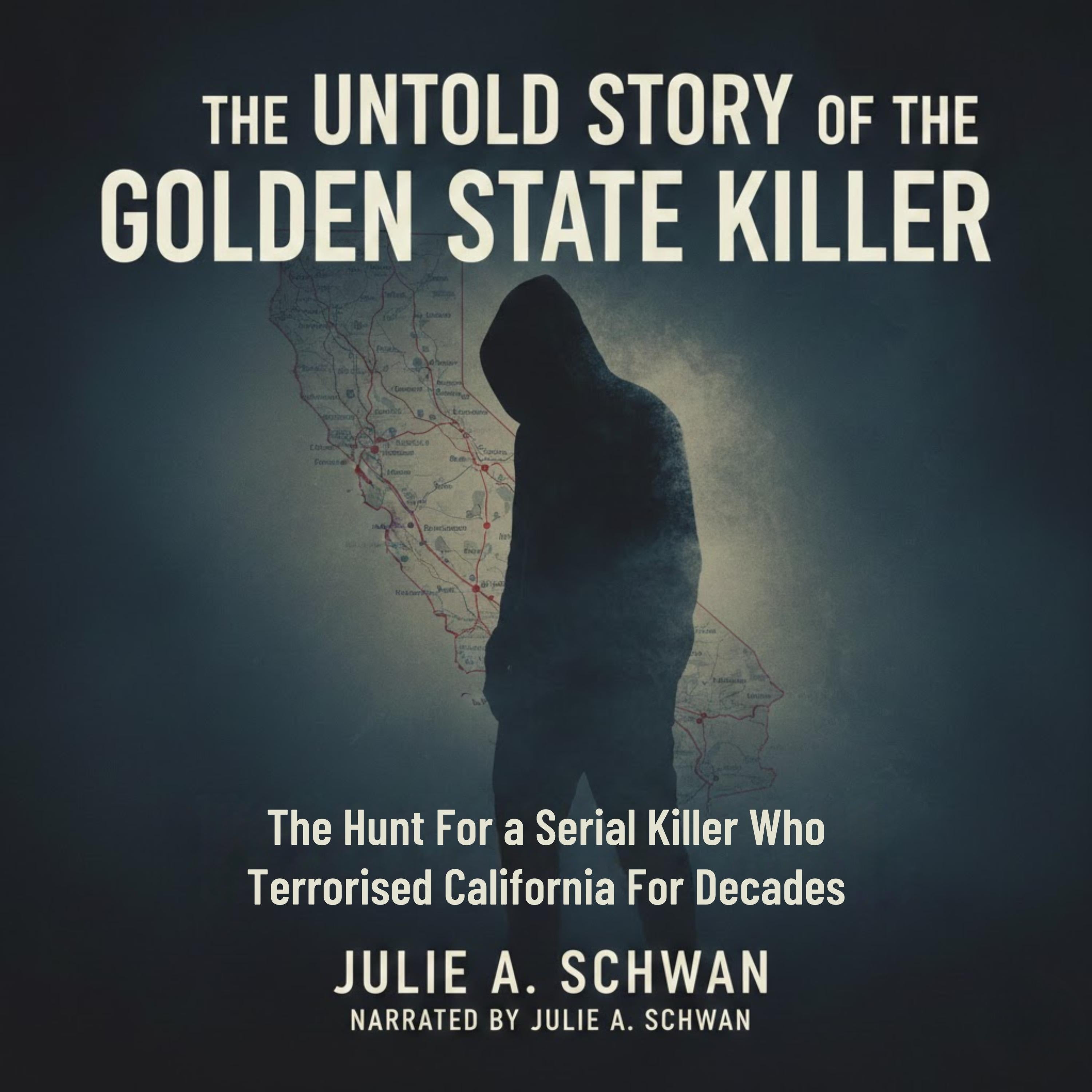 THE UNTOLD STORY OF THE GOLDEN STATE KILLER