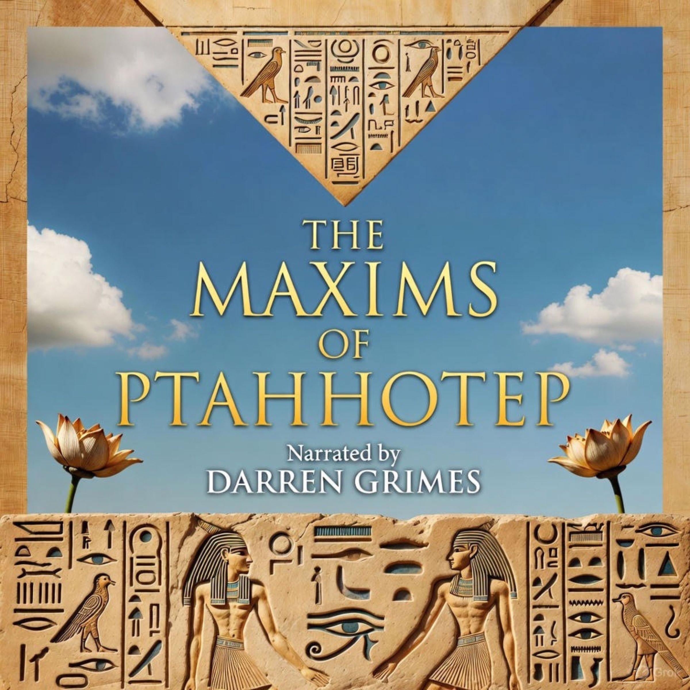 The Maxims of Ptahhotep