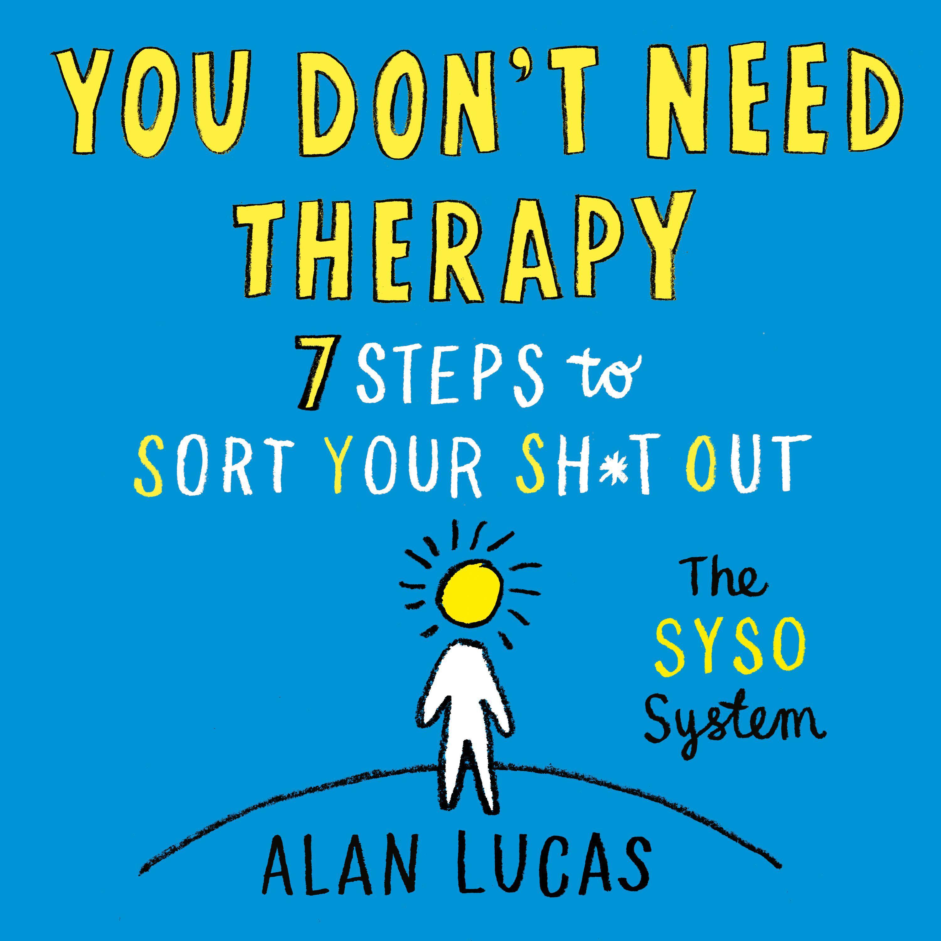 You Don't Need Therapy