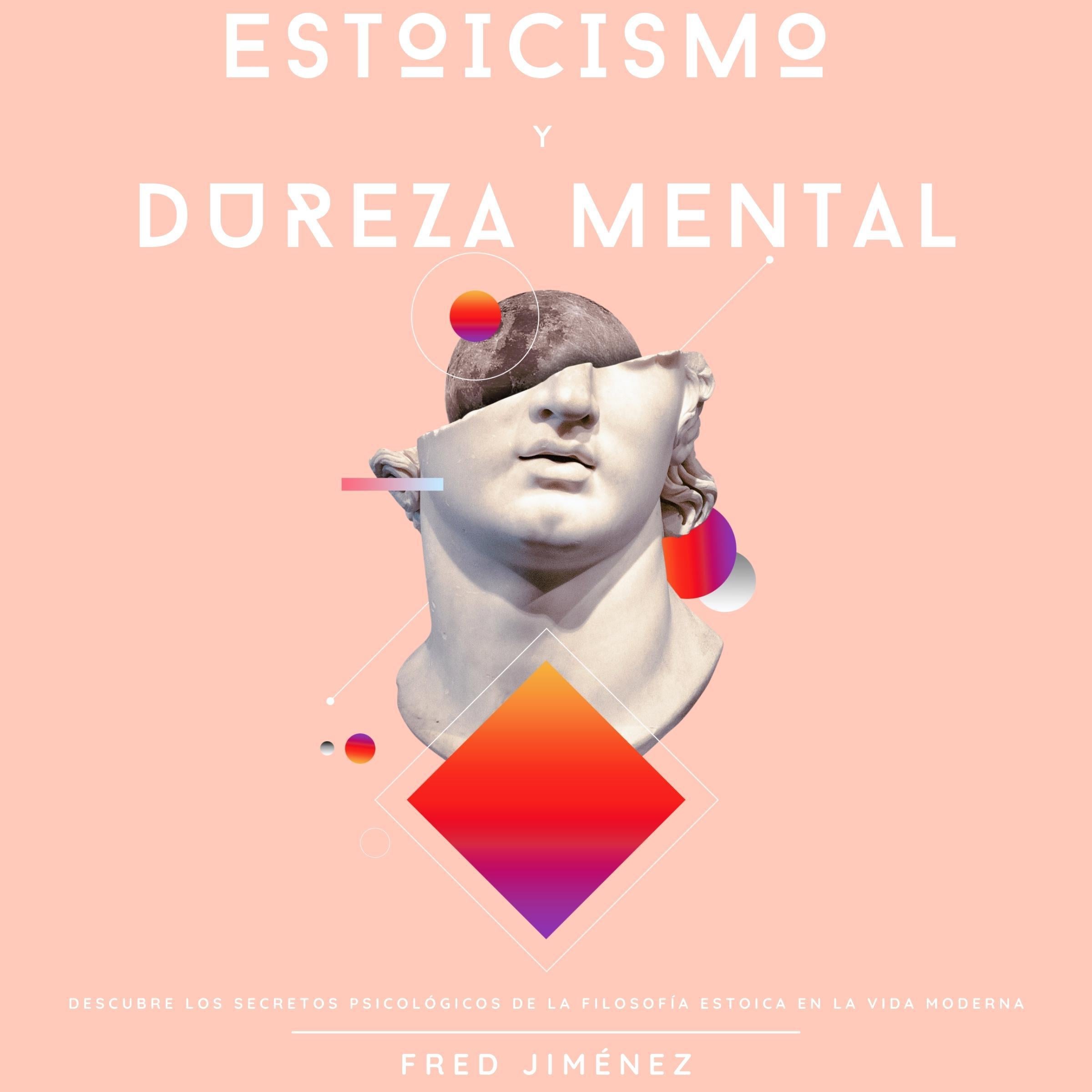 Estoicismo Y Dureza Mental