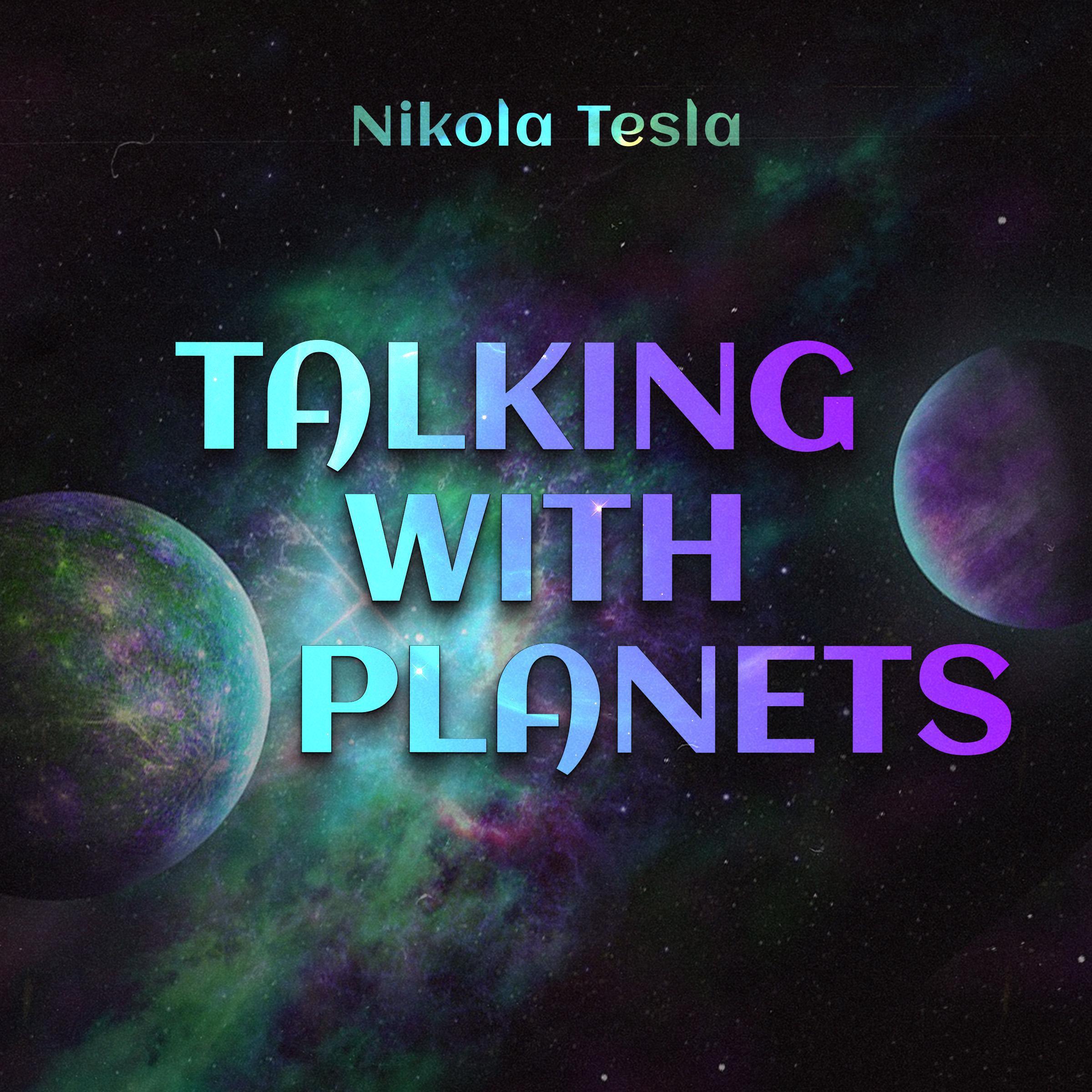 Talking with Planets