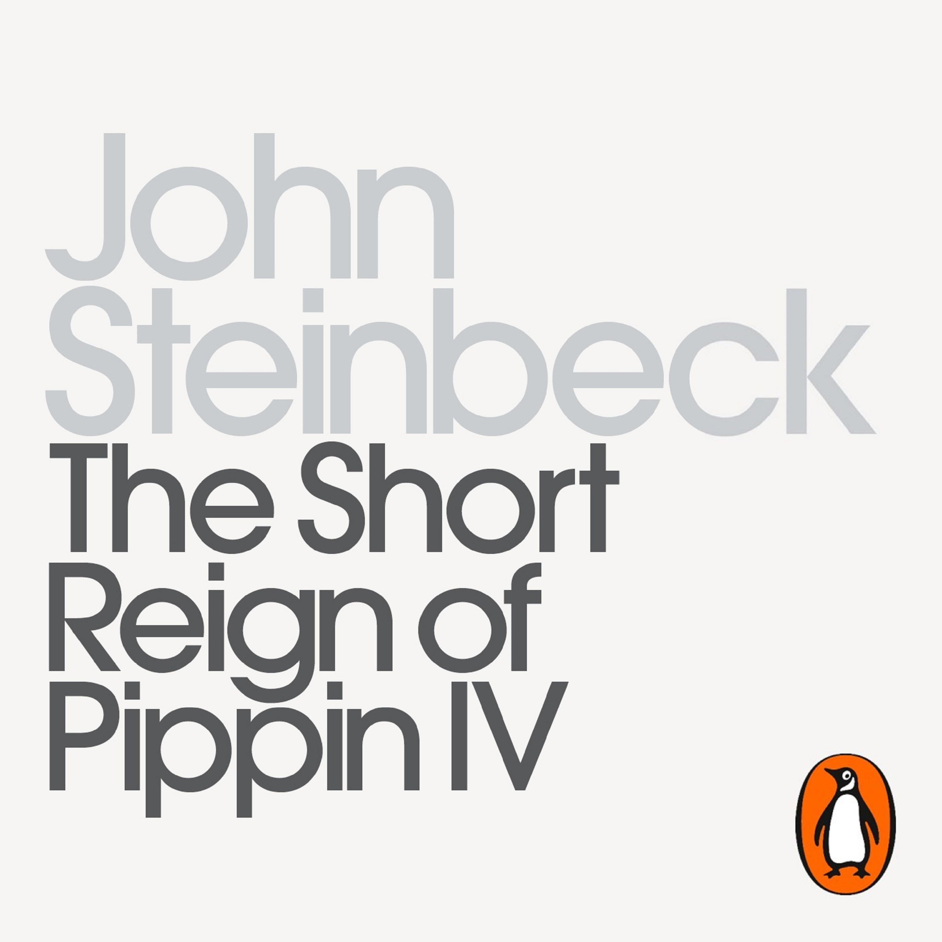 The Short Reign of Pippin IV