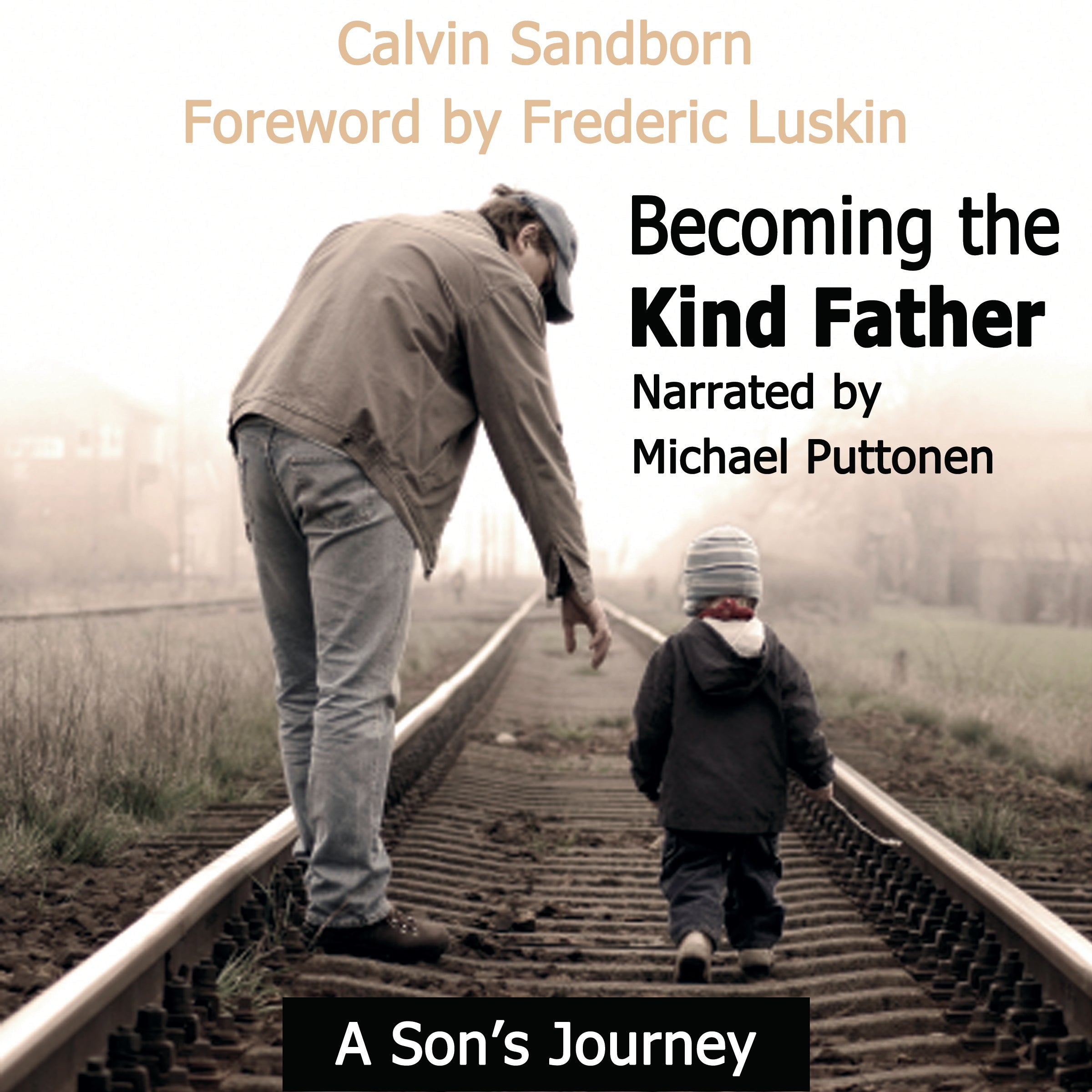Becoming the Kind Father
