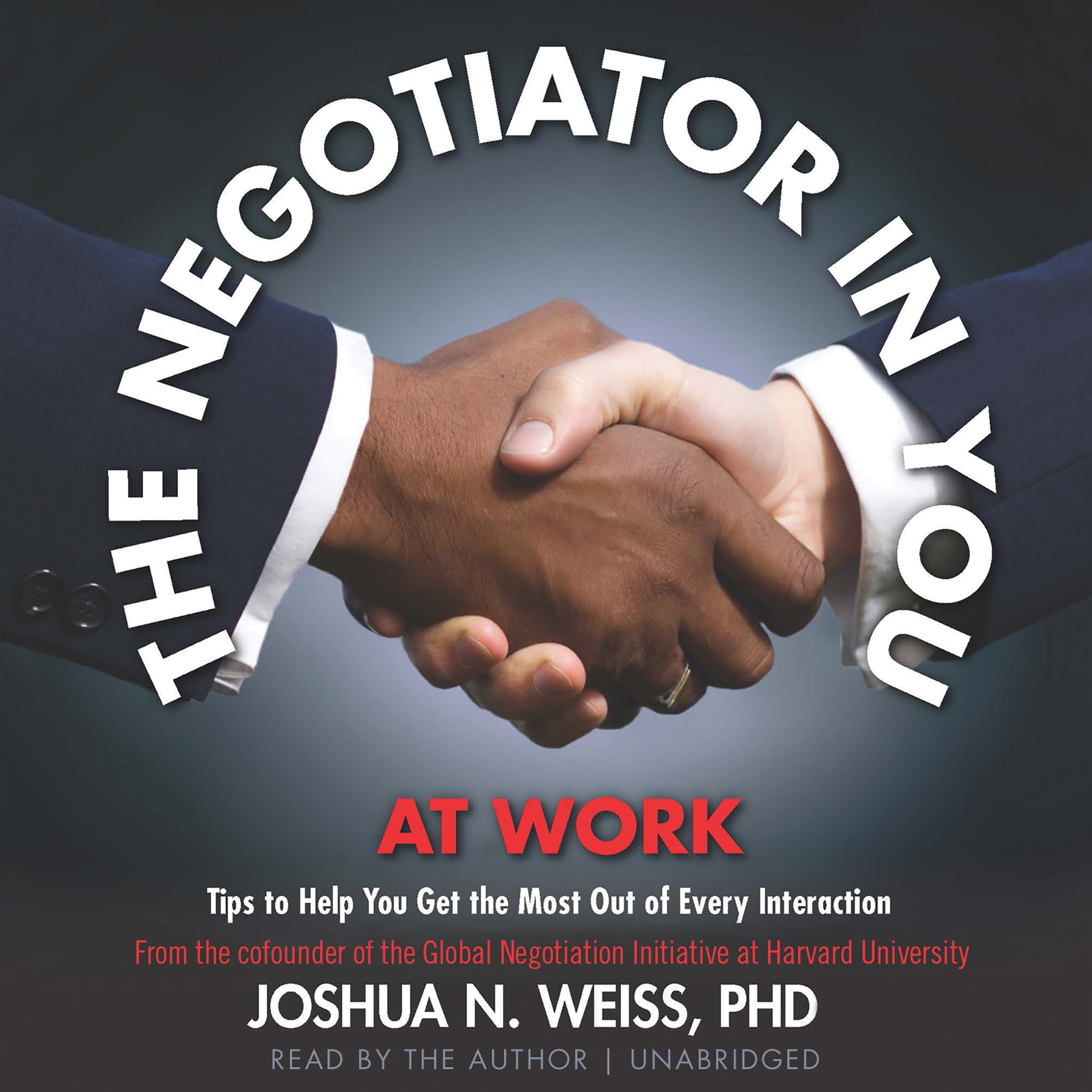 The Negotiator in You: At Work
