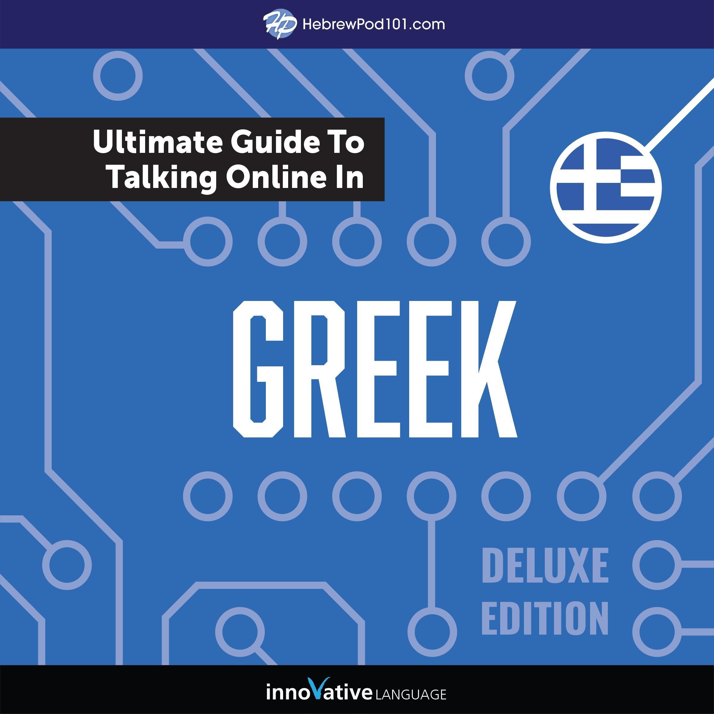 Learn Greek: The Ultimate Guide to Talking Online in Greek