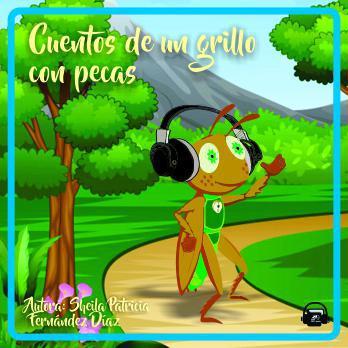 Cuentos de un Grillo con Pecas