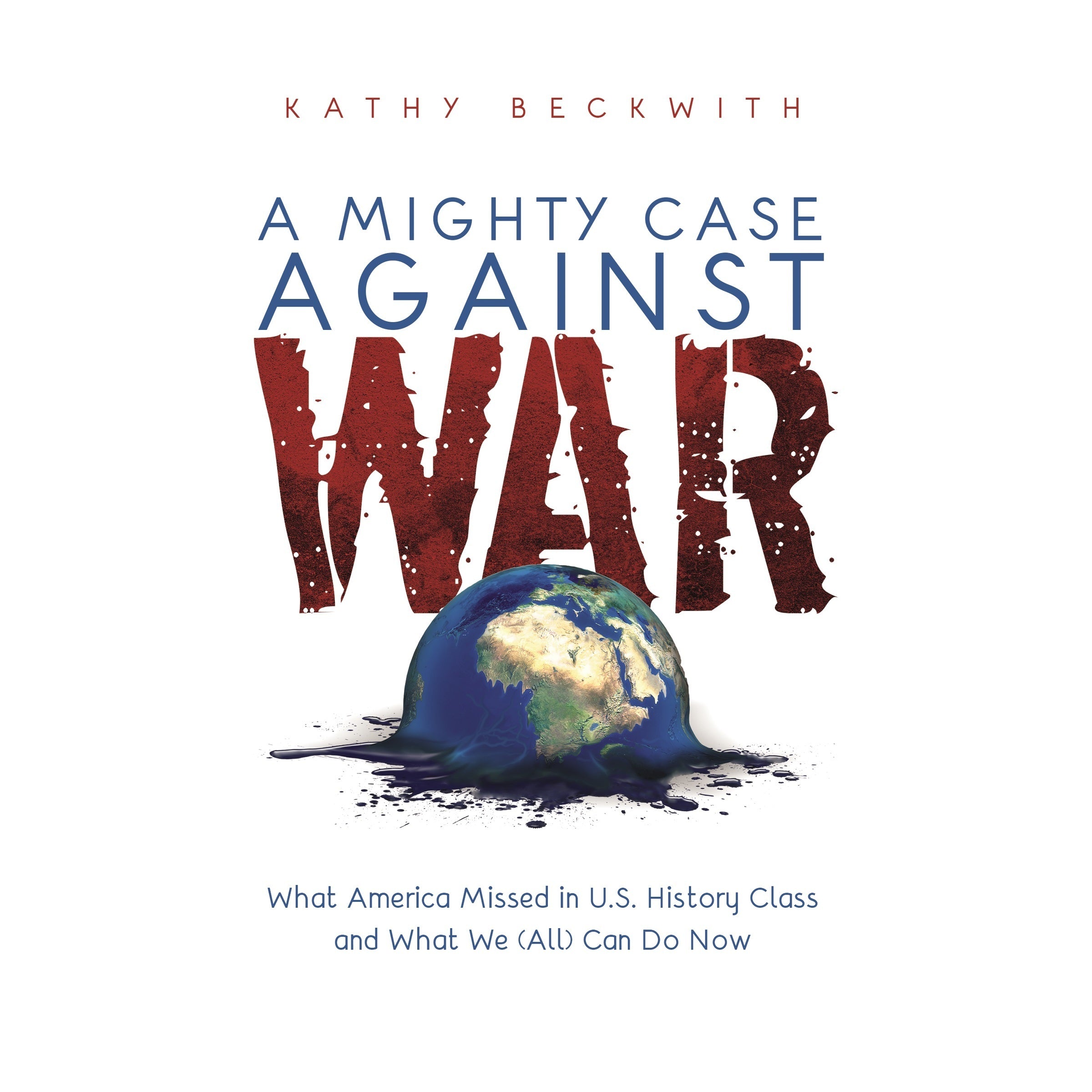 A Mighty Case Against War