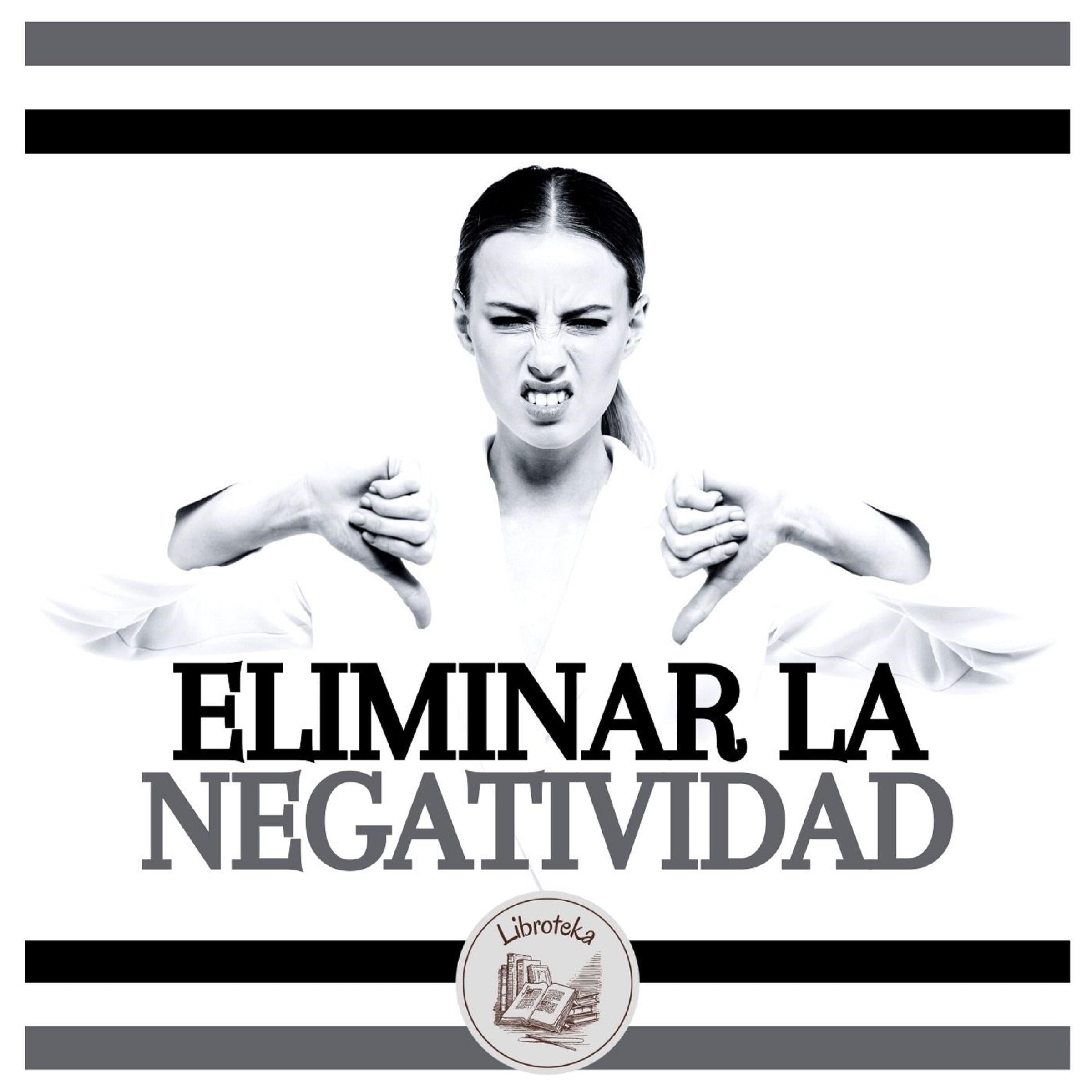Eliminar La Negatividad