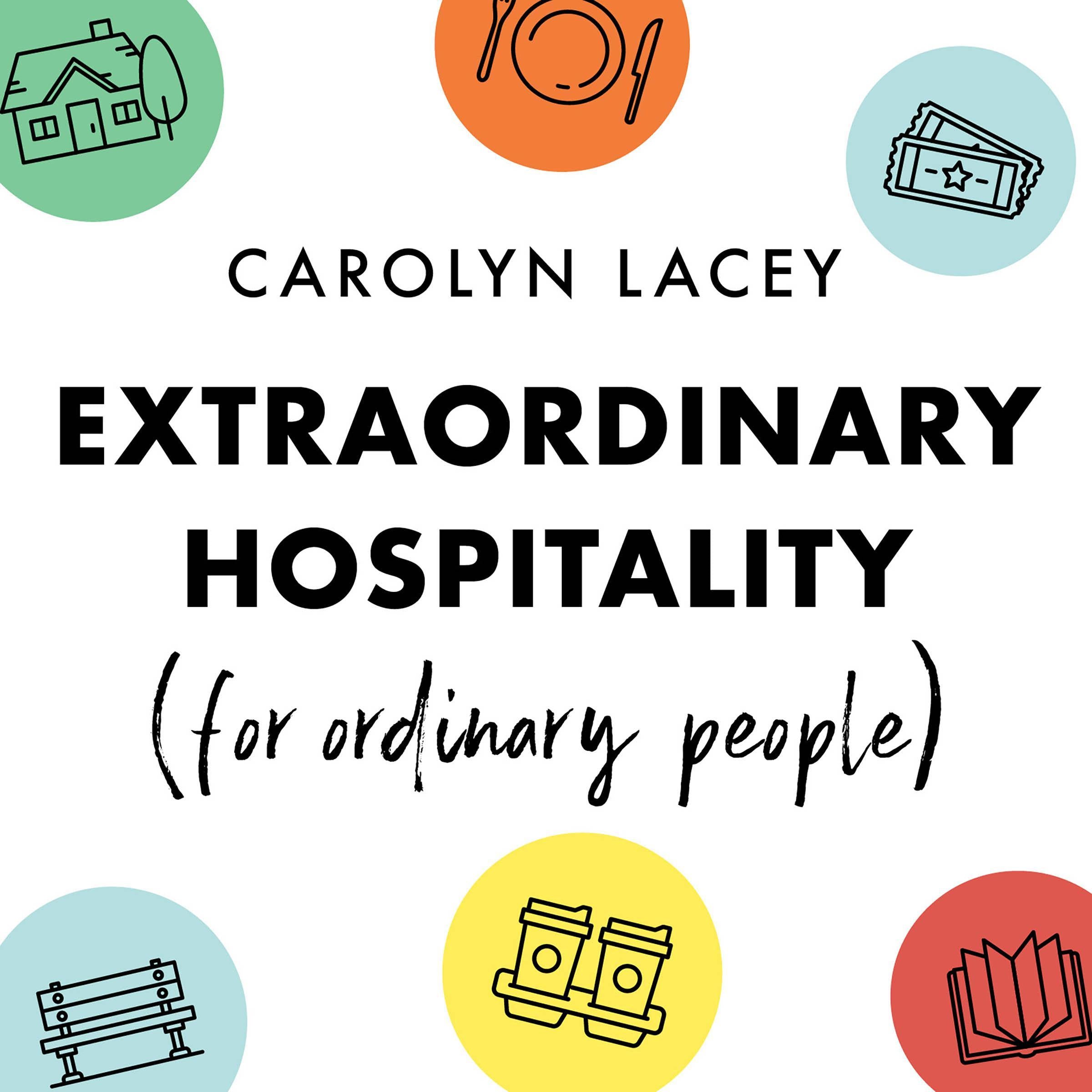 Extraordinary Hospitality (for Ordinary People)