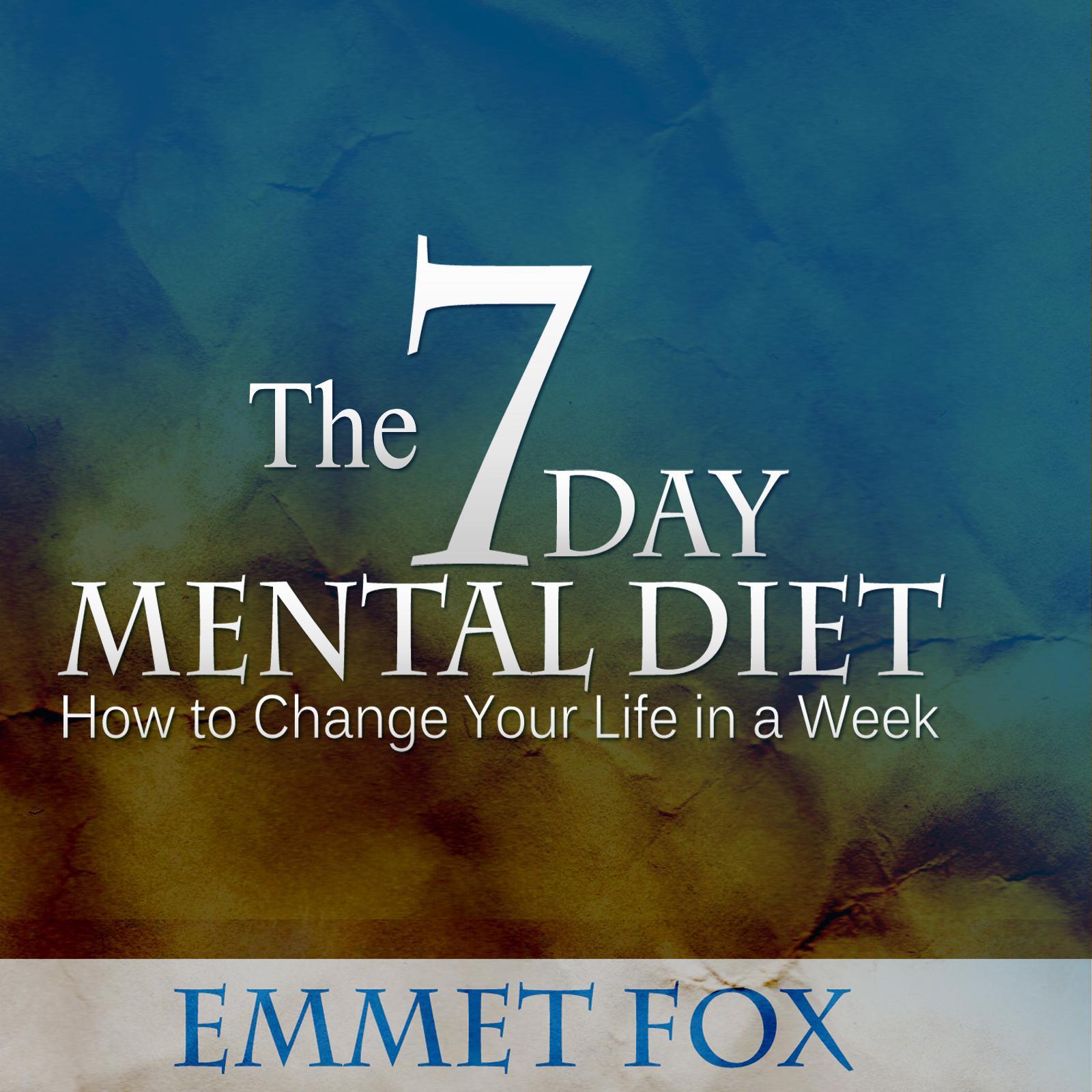The 7 Day Mental Diet
