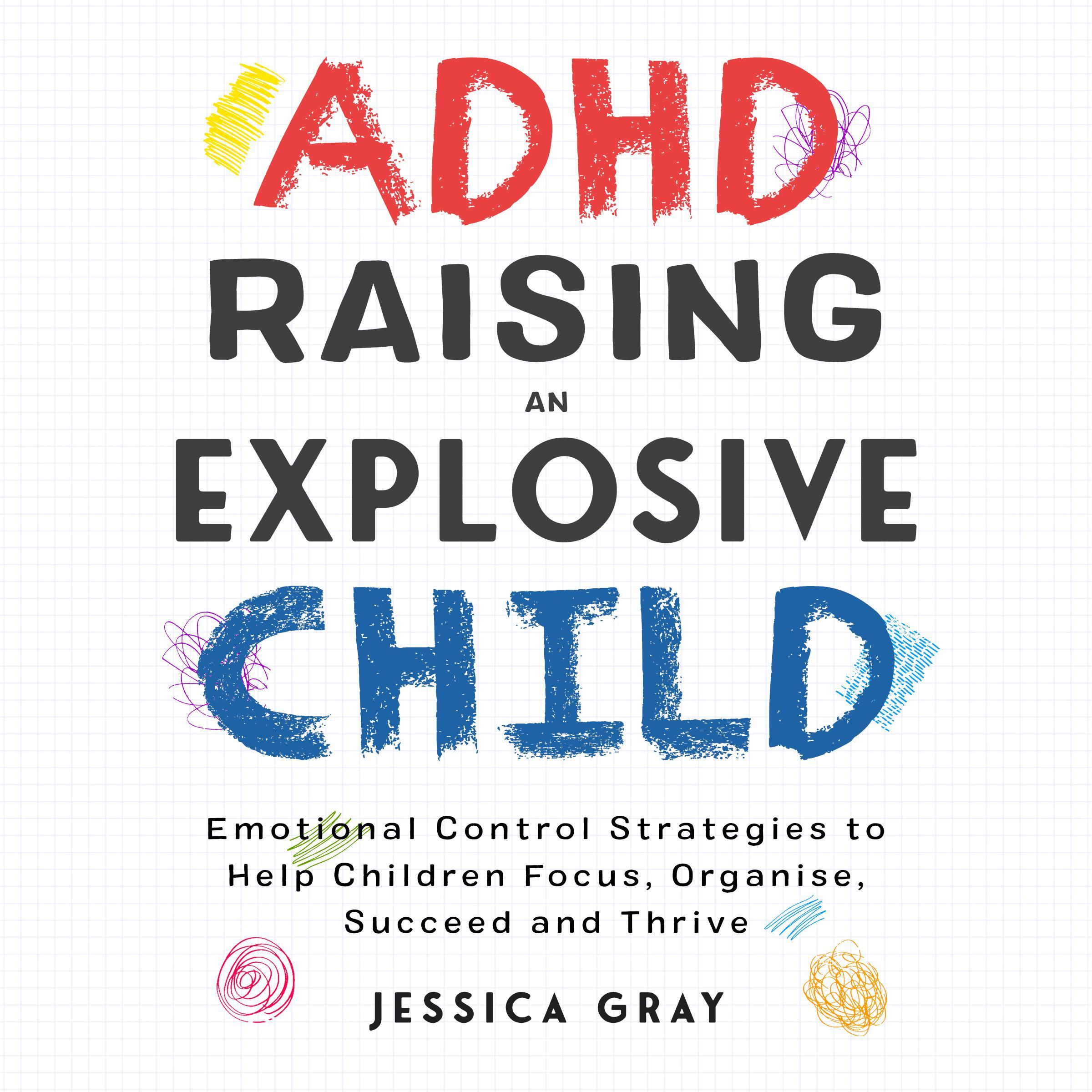 ADHD Raising An Explosive Child