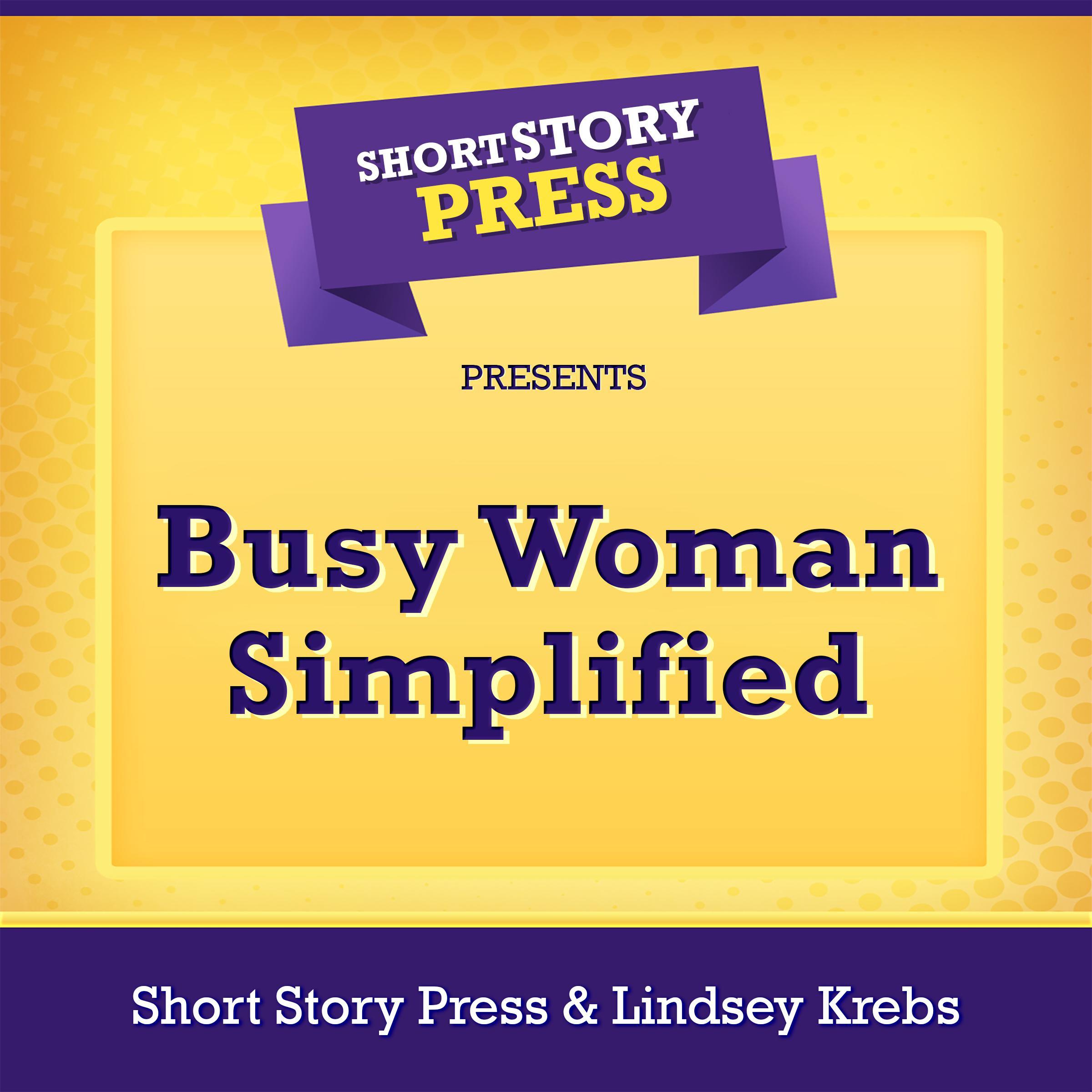 Short Story Press Presents Busy Woman Simplified