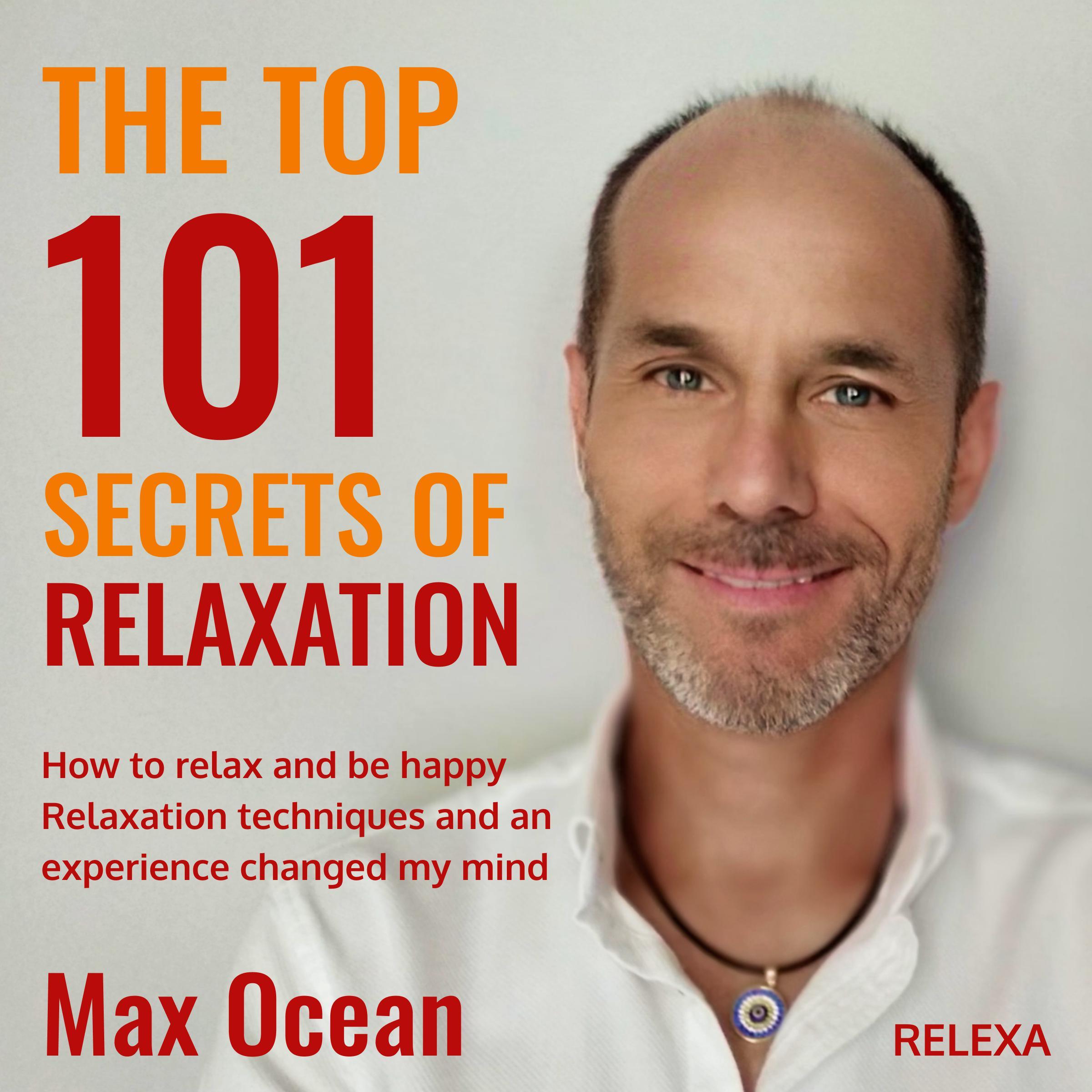 The Top 101 Secrets of Relaxation