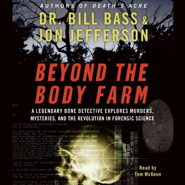 Beyond the Body Farm