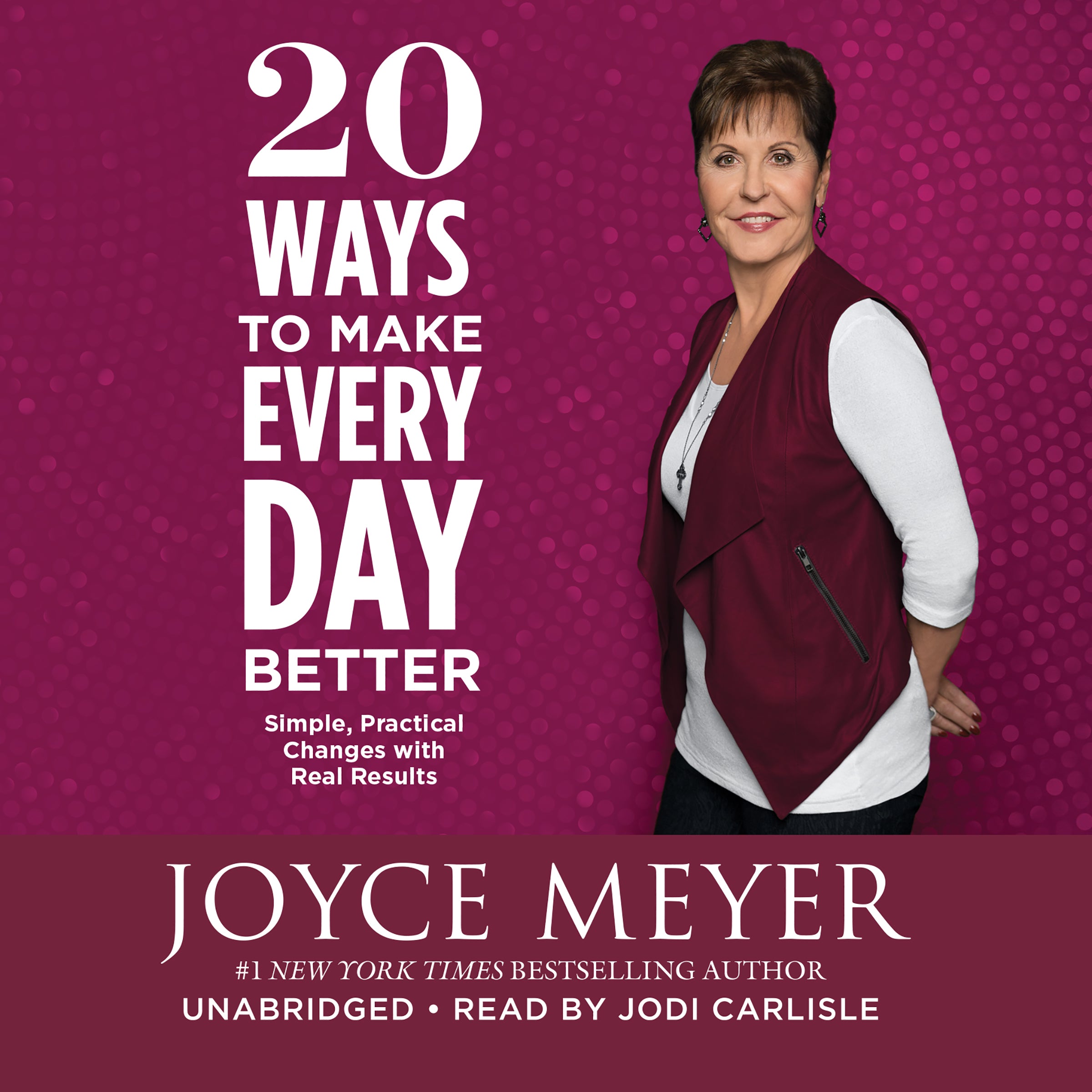 20 Ways to Make Every Day Better